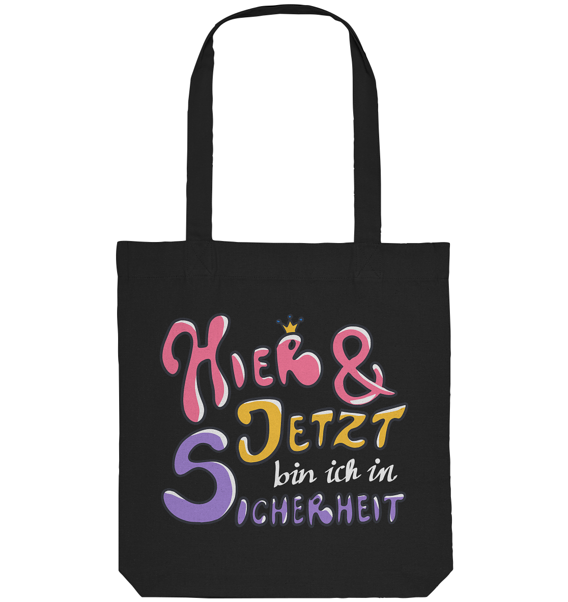 Hier und jetzt bin ich in Sicherheit "Bunte Edition" Backprint - Organic Tote-Bag