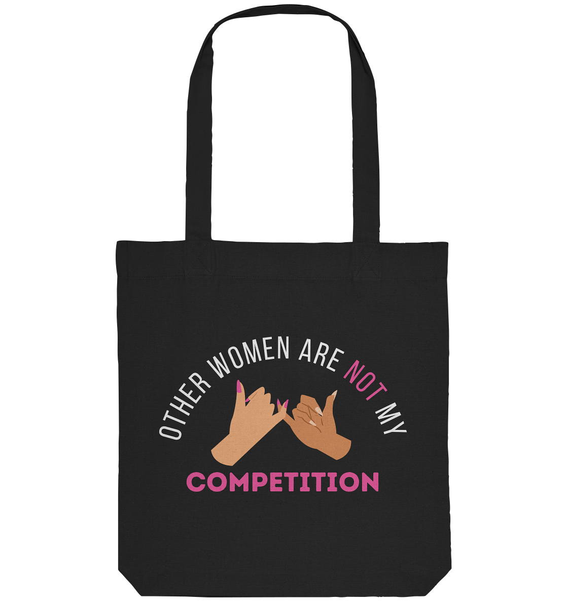 Other Women are NOT My Competition - Organic Tote-Bag