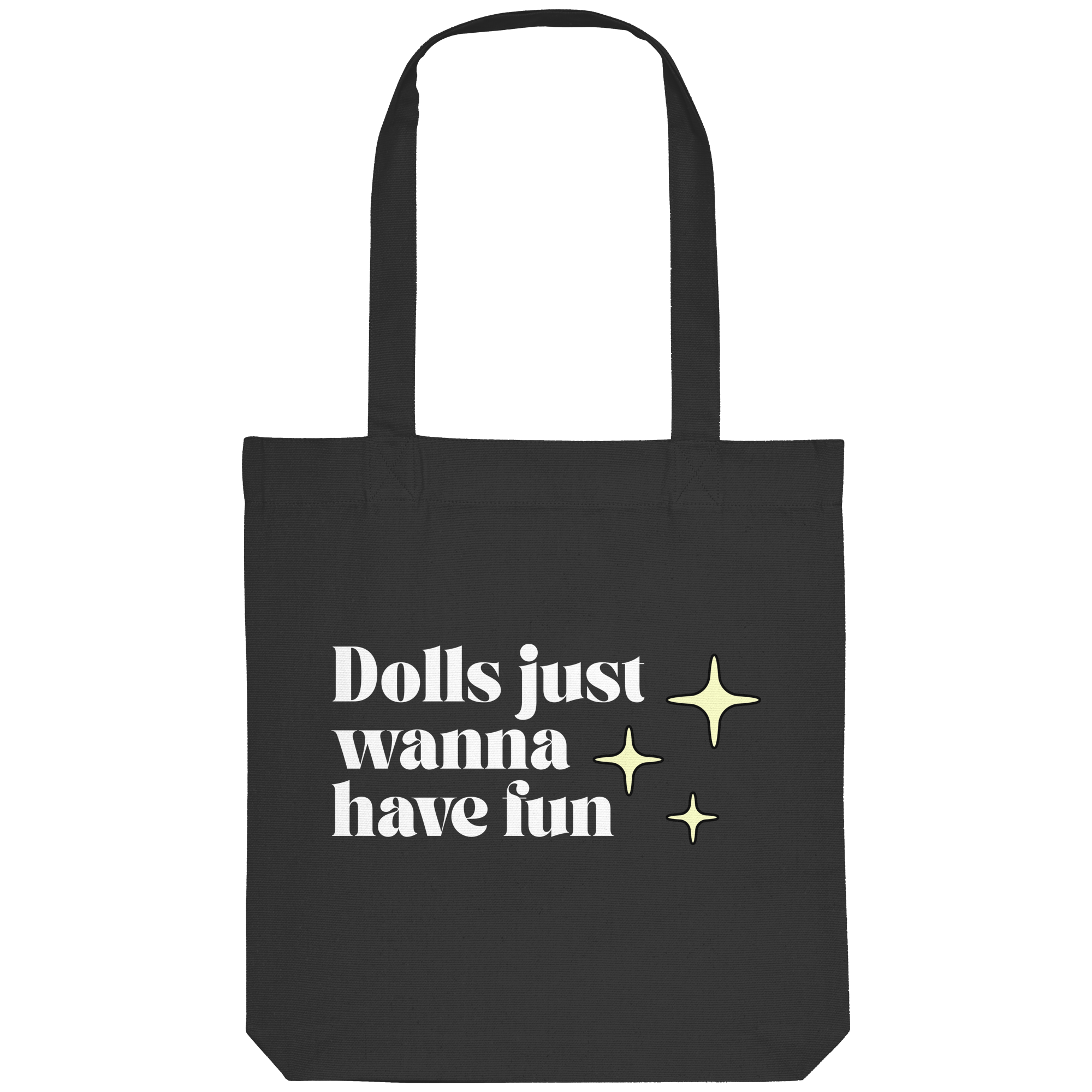 Dolls Just Wanna Have Fun - Organic Tote-Bag