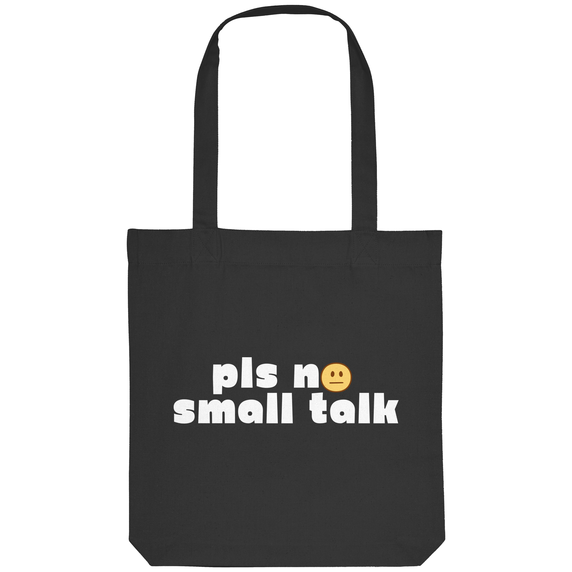 pls no small talk - Organic Tote-Bag