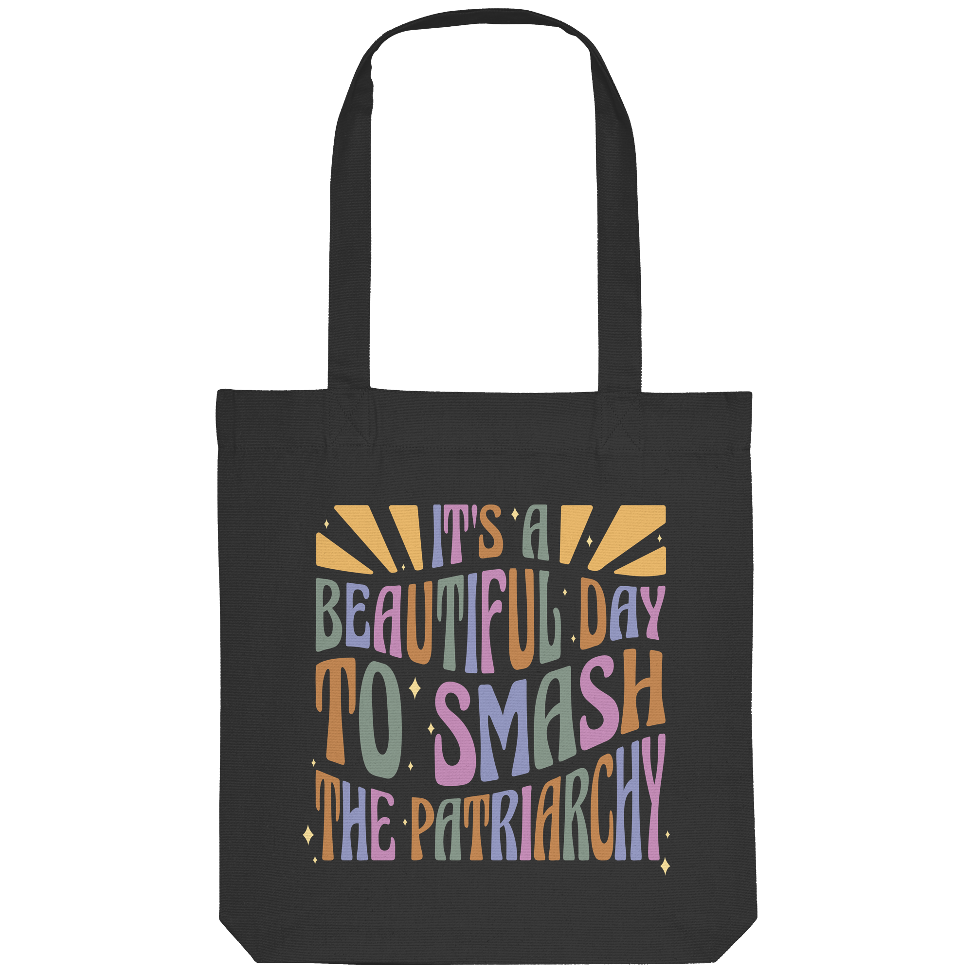 It's a Beautiful Day to Smash the Patriarchy - Organic Tote-Bag