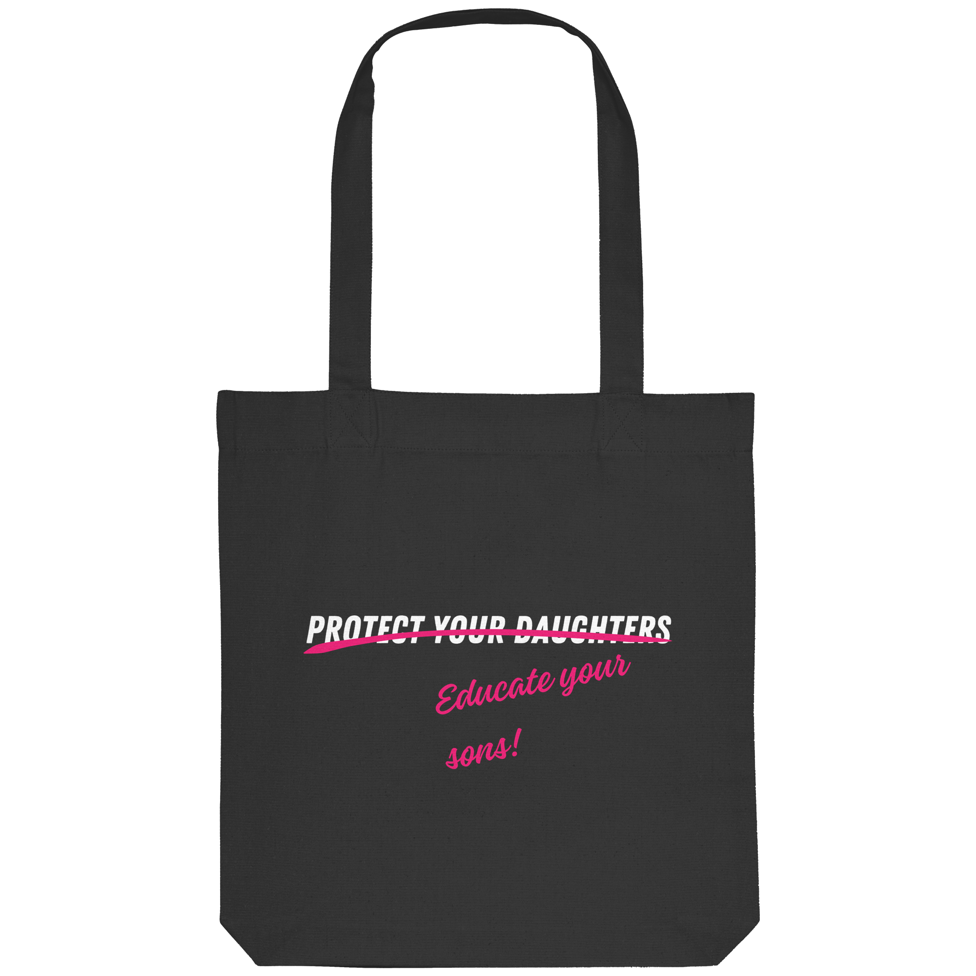 Don't Protect Your Daughters: Educate Your Sons "Plural Edition" - Organic Tote-Bag