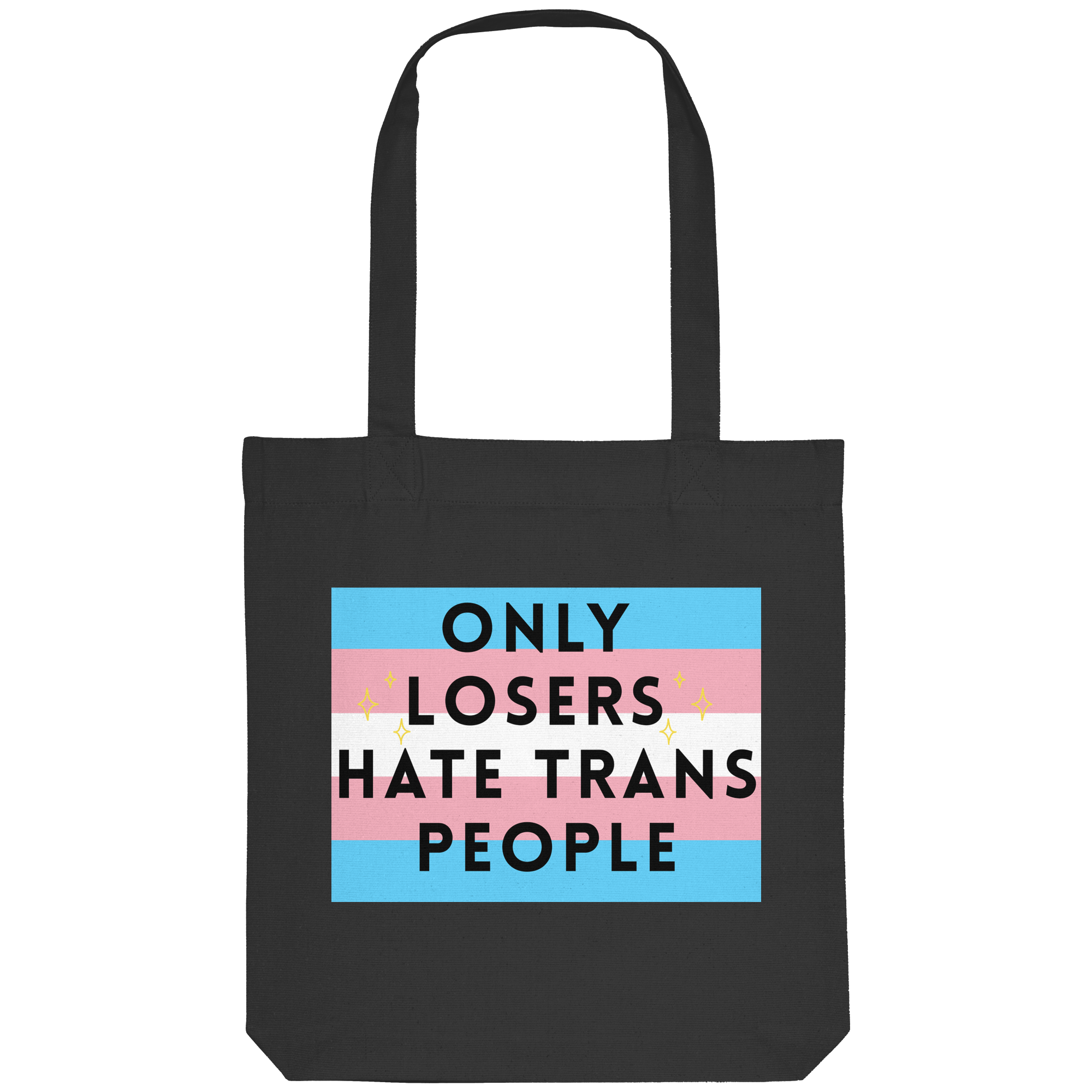 Only Losers hate Trans People - Organic Tote-Bag