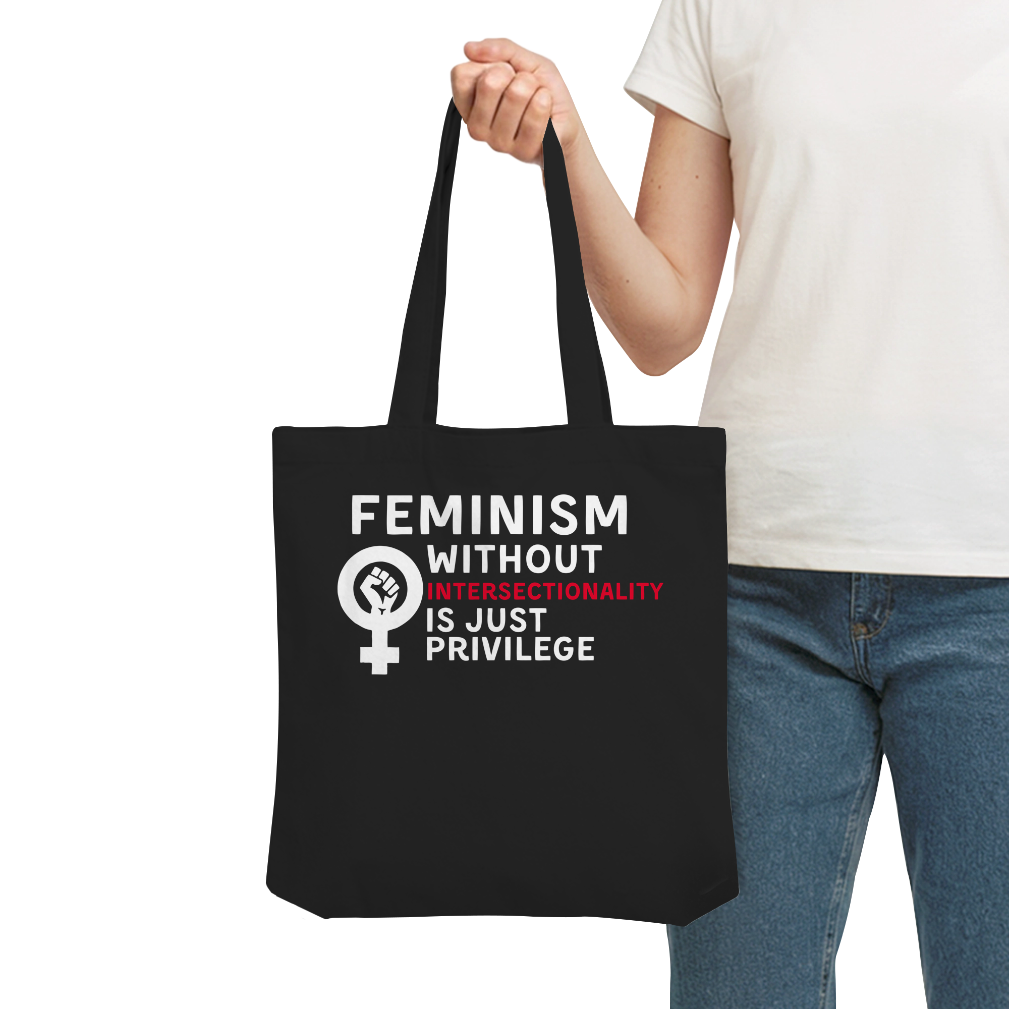 Feminism without Intersectionality is just Privilege - Organic Tote-Bag