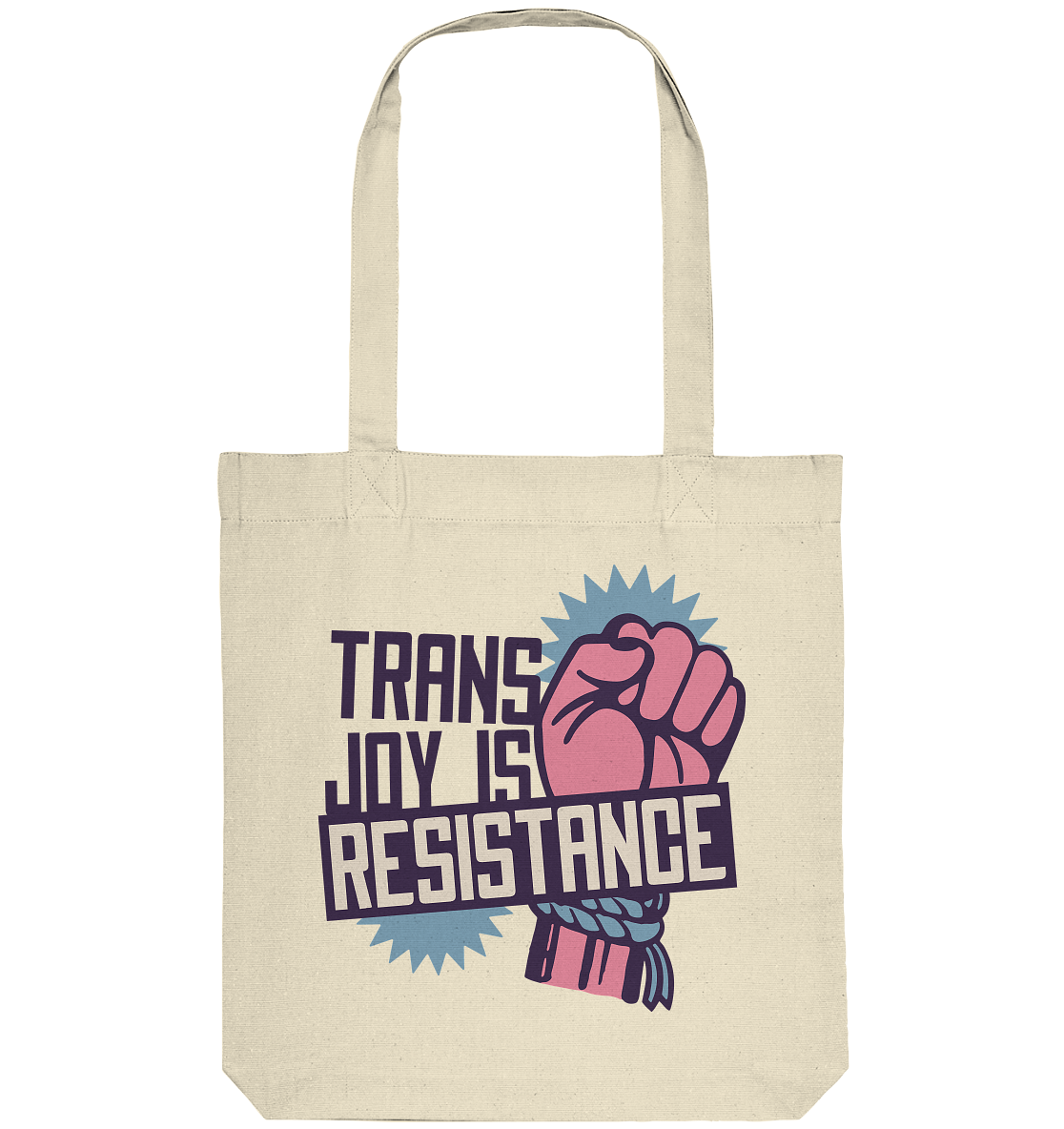 Trans Joy Is Resistance "Raised Fist Edition" - Organic Tote-Bag