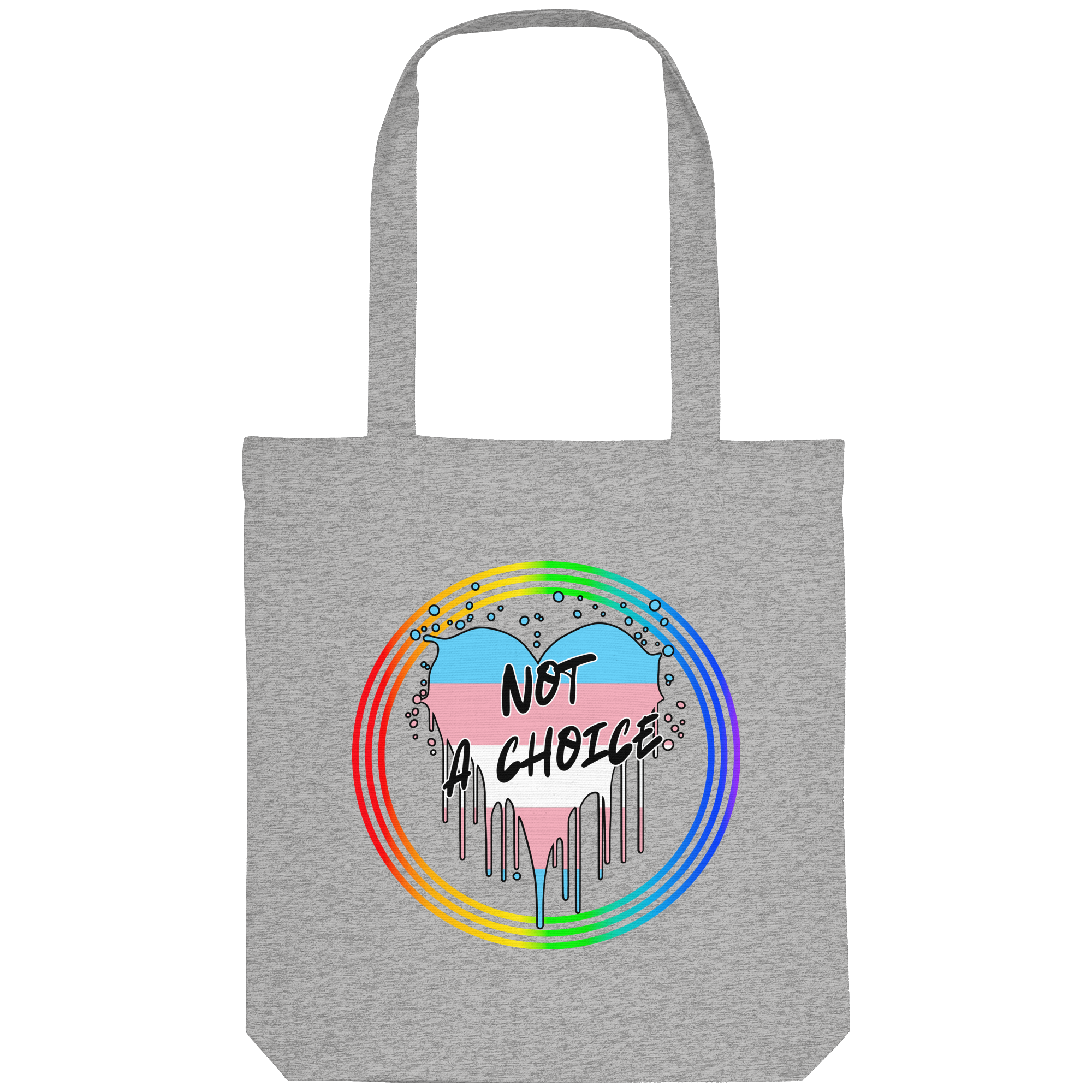Trans Not a Choice "Regenbogenkreis Edition" - Organic Tote-Bag