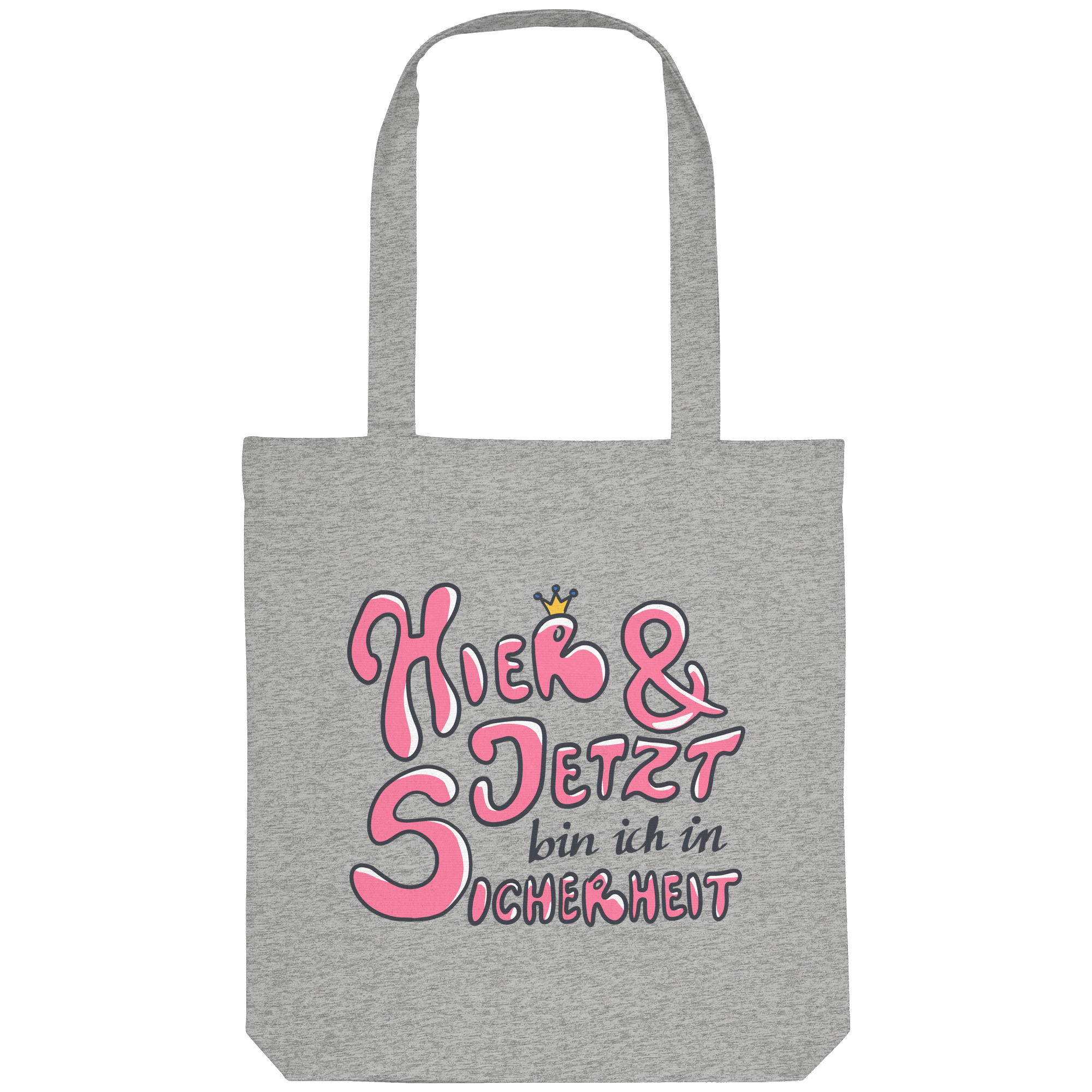Hier und jetzt bin ich in Sicherheit "Pinke Edition" - Organic Tote-Bag