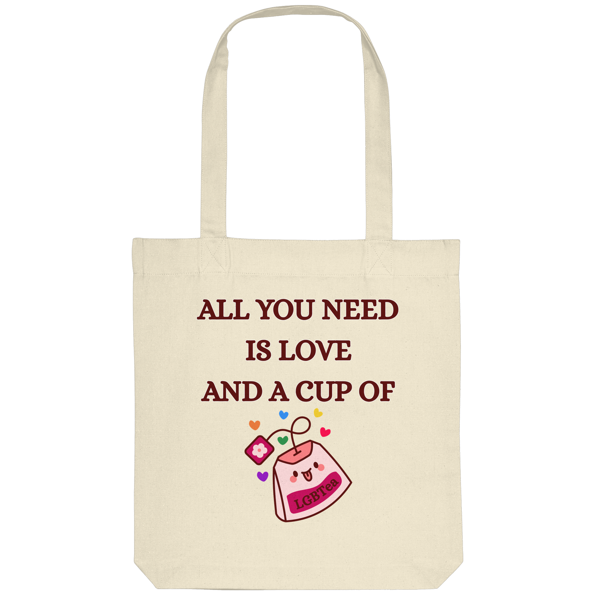 All You Need Is Love And A Cup Of lgbTEA - Organic Tote-Bag