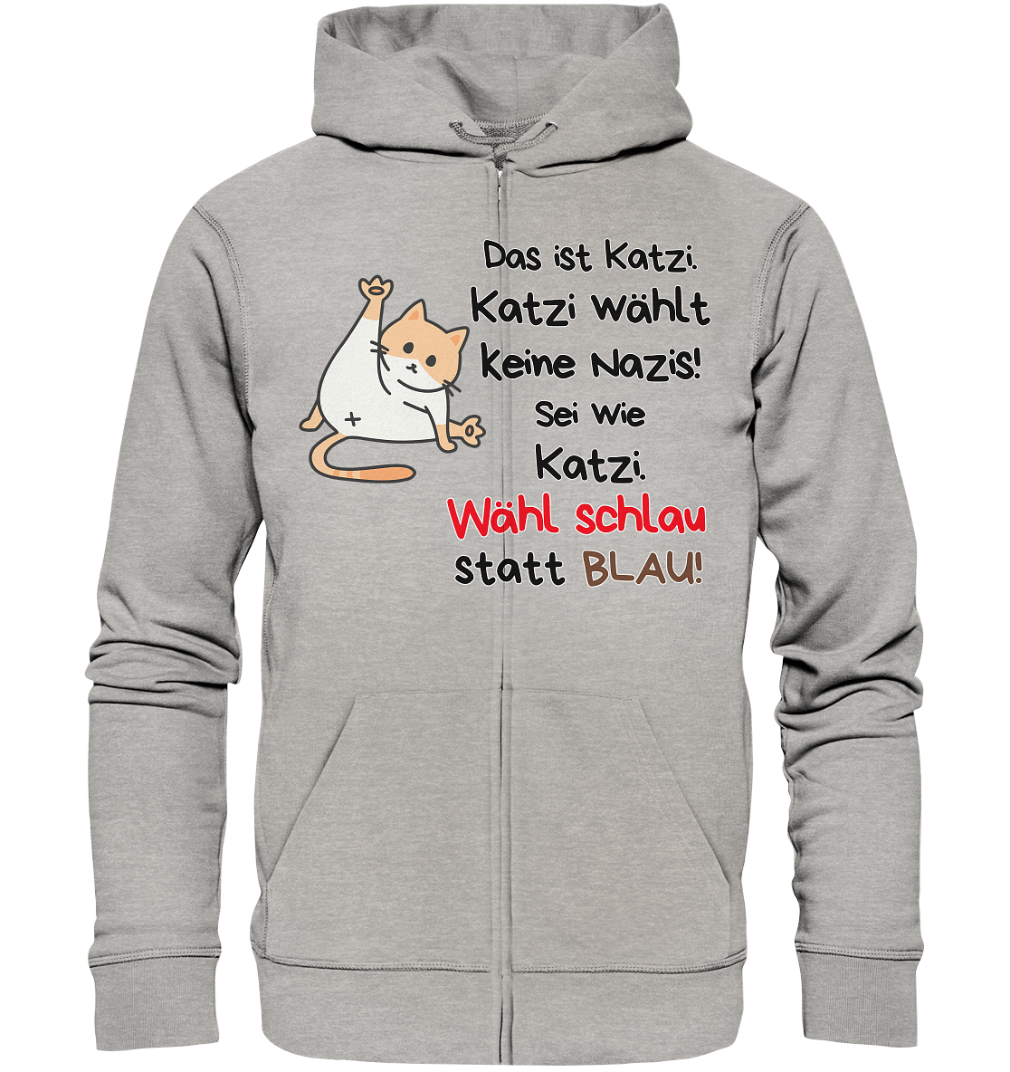 Katzi wählt keine Nazis! - Organic Zipper