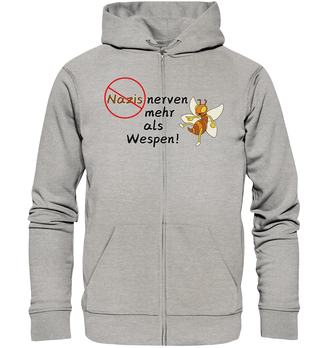 Nazis nerven mehr als Wespen - Organic Zipper