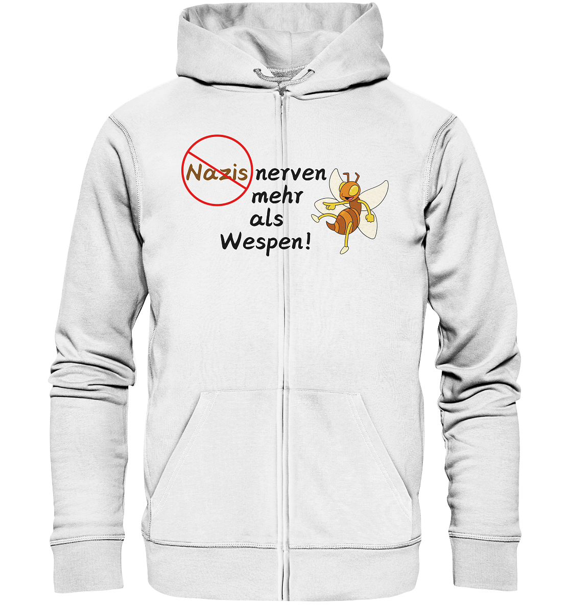 Nazis nerven mehr als Wespen - Organic Zipper
