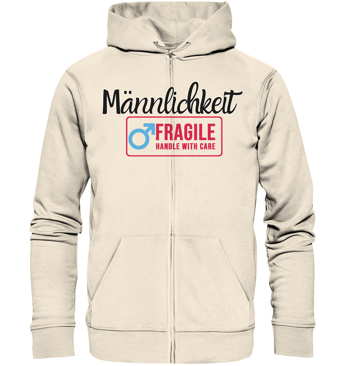 Männlichkeit: Handle with Care - Organic Zipper