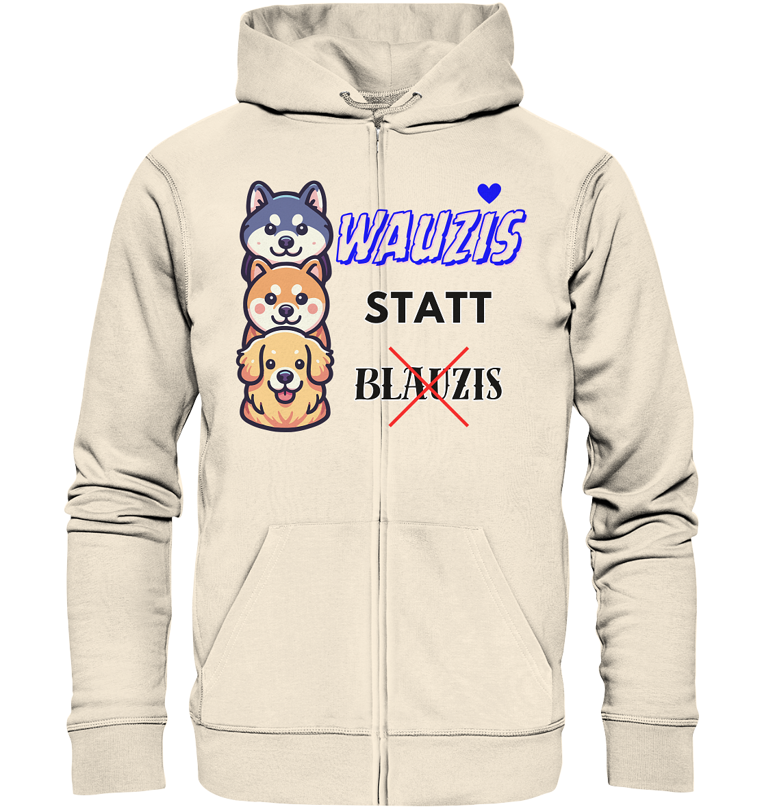 Wauzis statt Blauzis - Organic Zipper