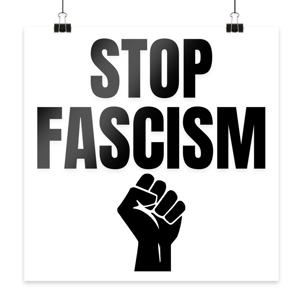 Stop Fascism "Raised Fist Edition" - Poster 40x40