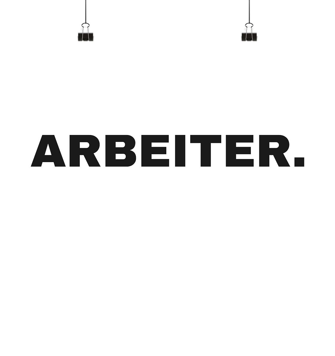 ARBEITER. "Plain Work Edition" - Poster Din A4 (quer)