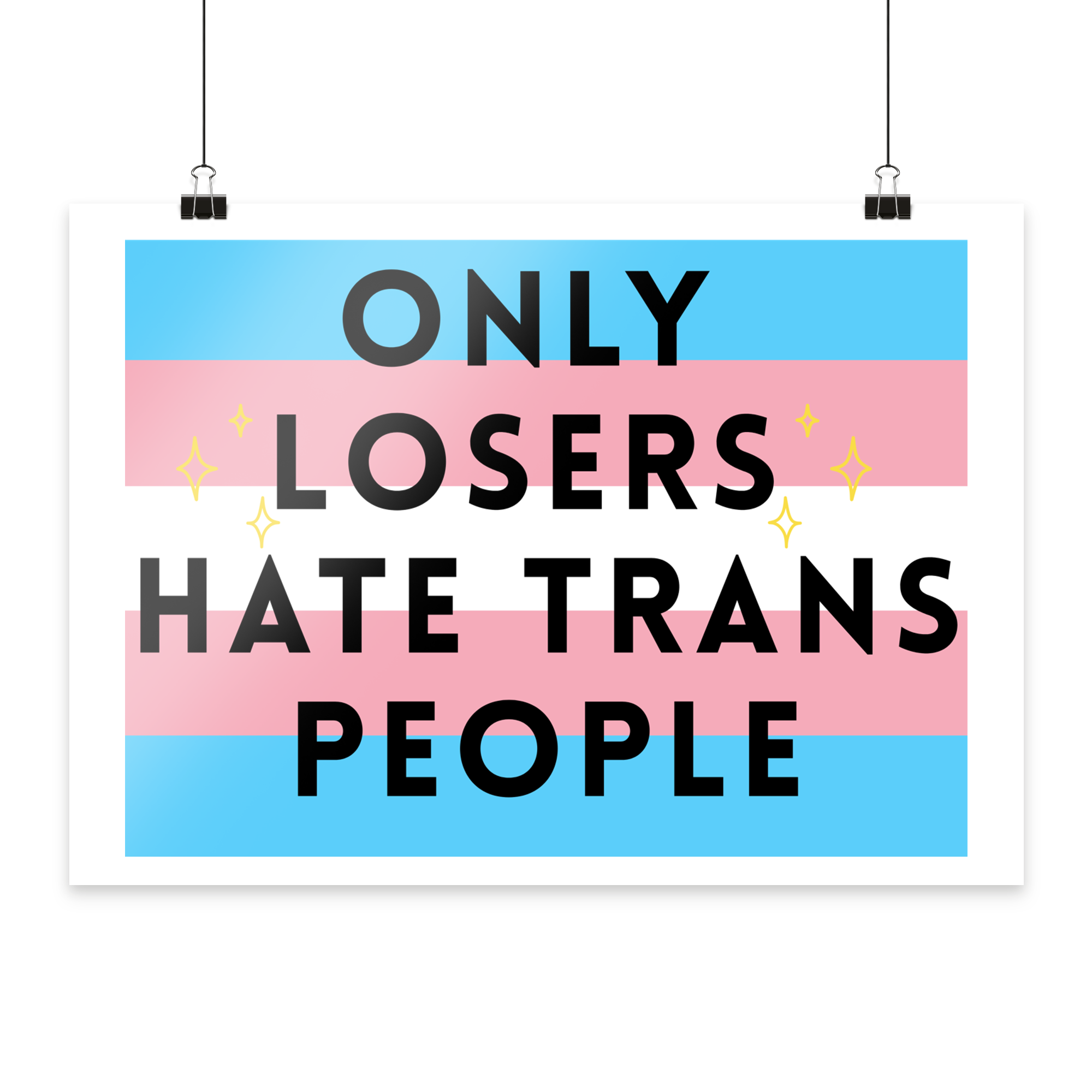 Only Losers hate Trans People - Poster Din A4 (quer)