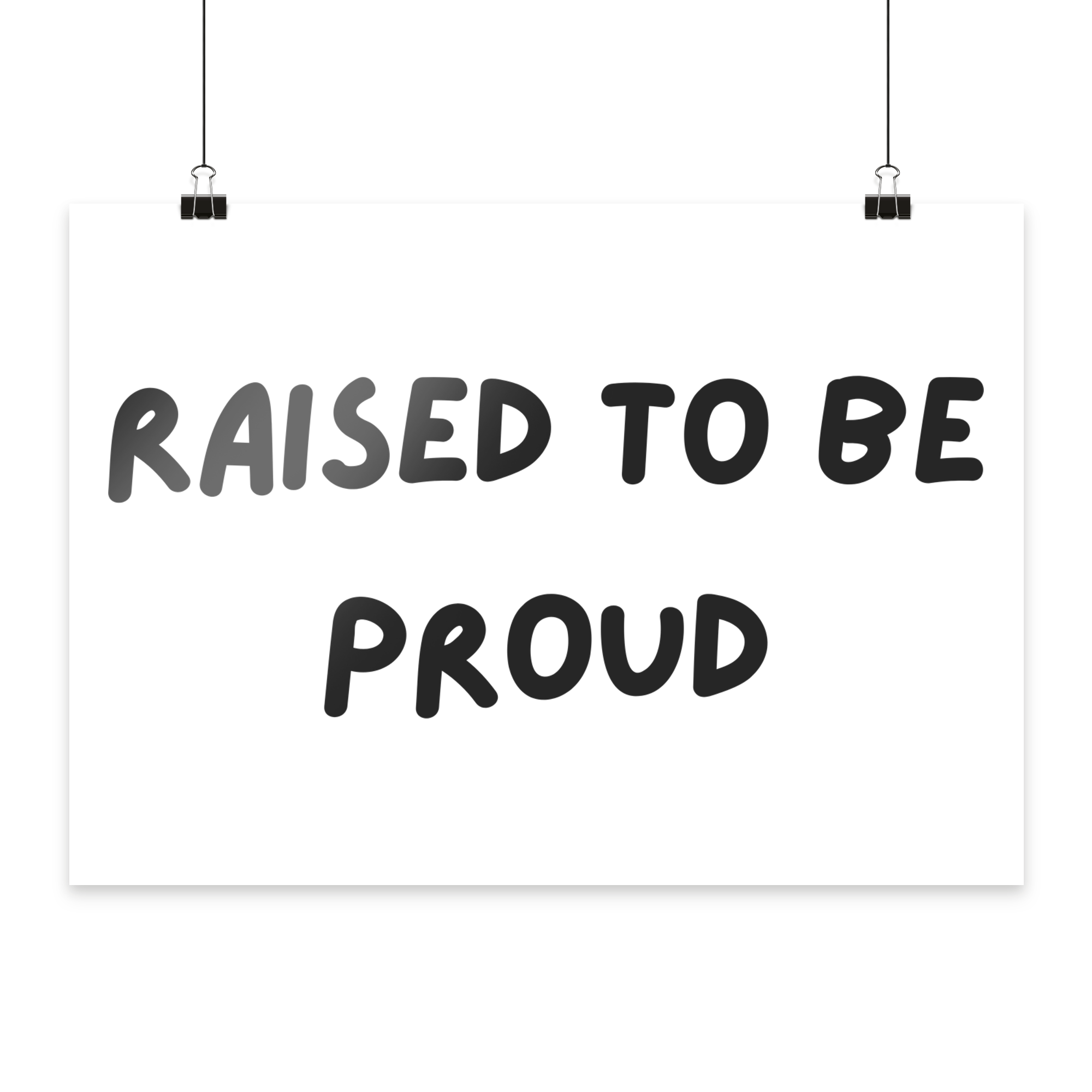 Raised To Be Proud - Poster Din A4 (quer)