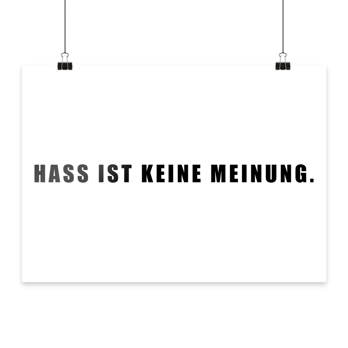 Hass ist keine Meinung "Statement Edition" - Poster Din A4 (quer)