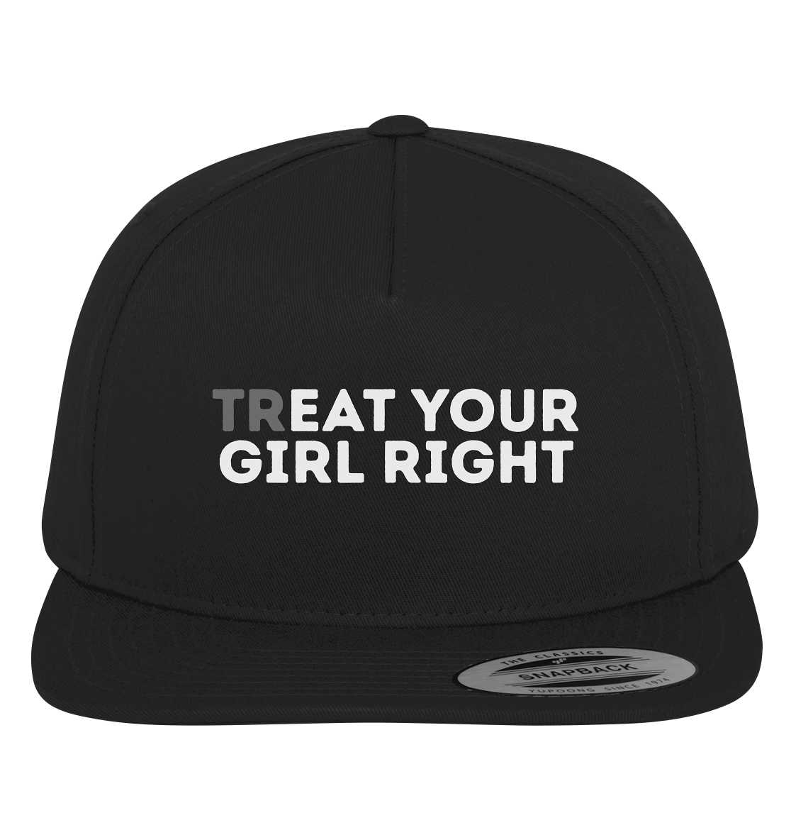 TrEat your Girl right - Premium Snapback