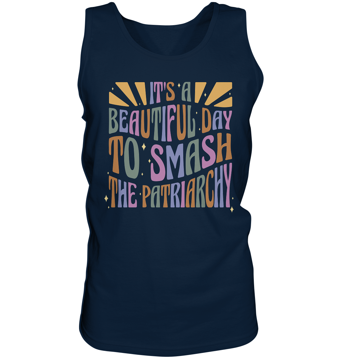 It's a Beautiful Day to Smash the Patriarchy - Tank-Top