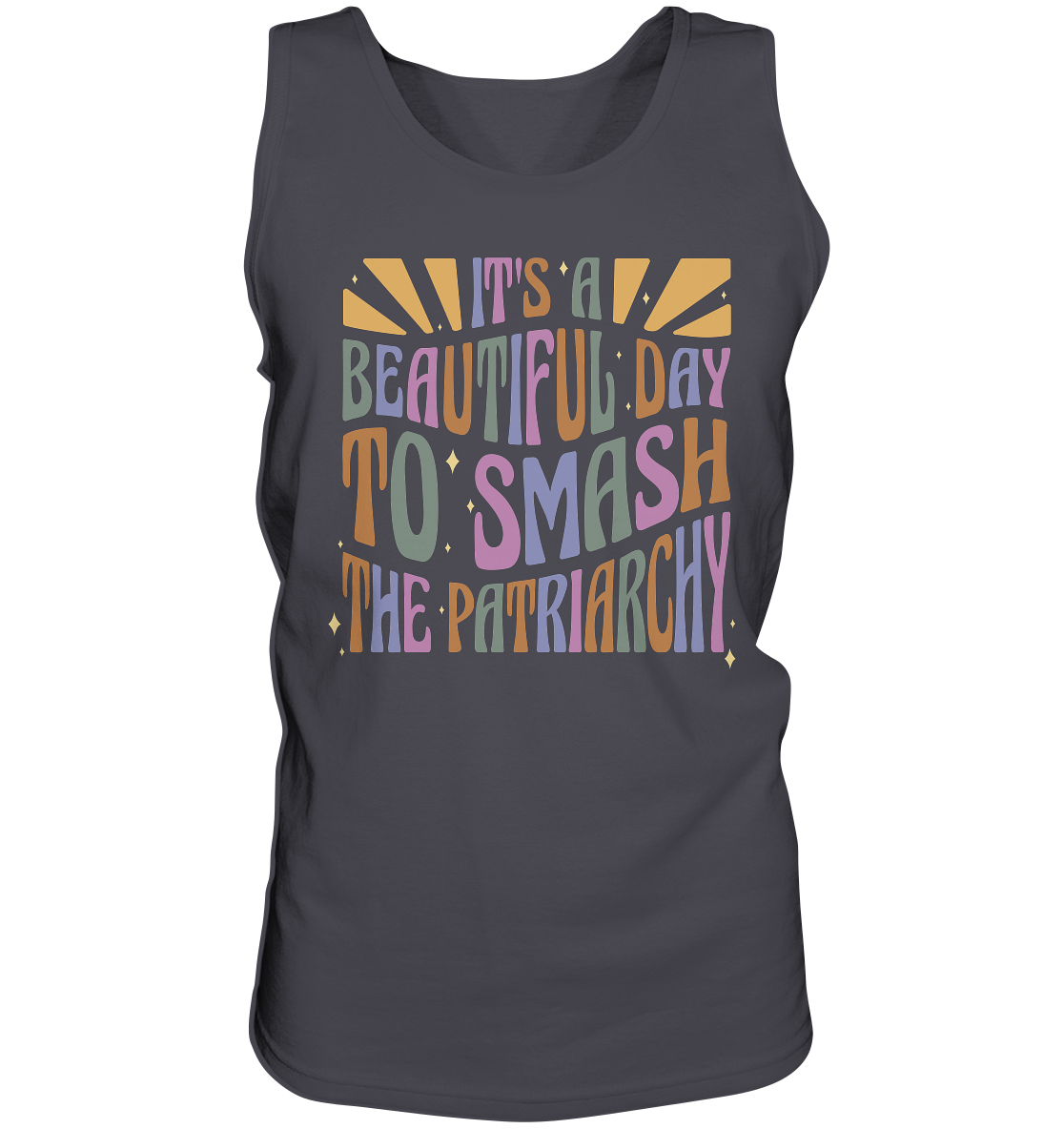 It's a Beautiful Day to Smash the Patriarchy - Tank-Top