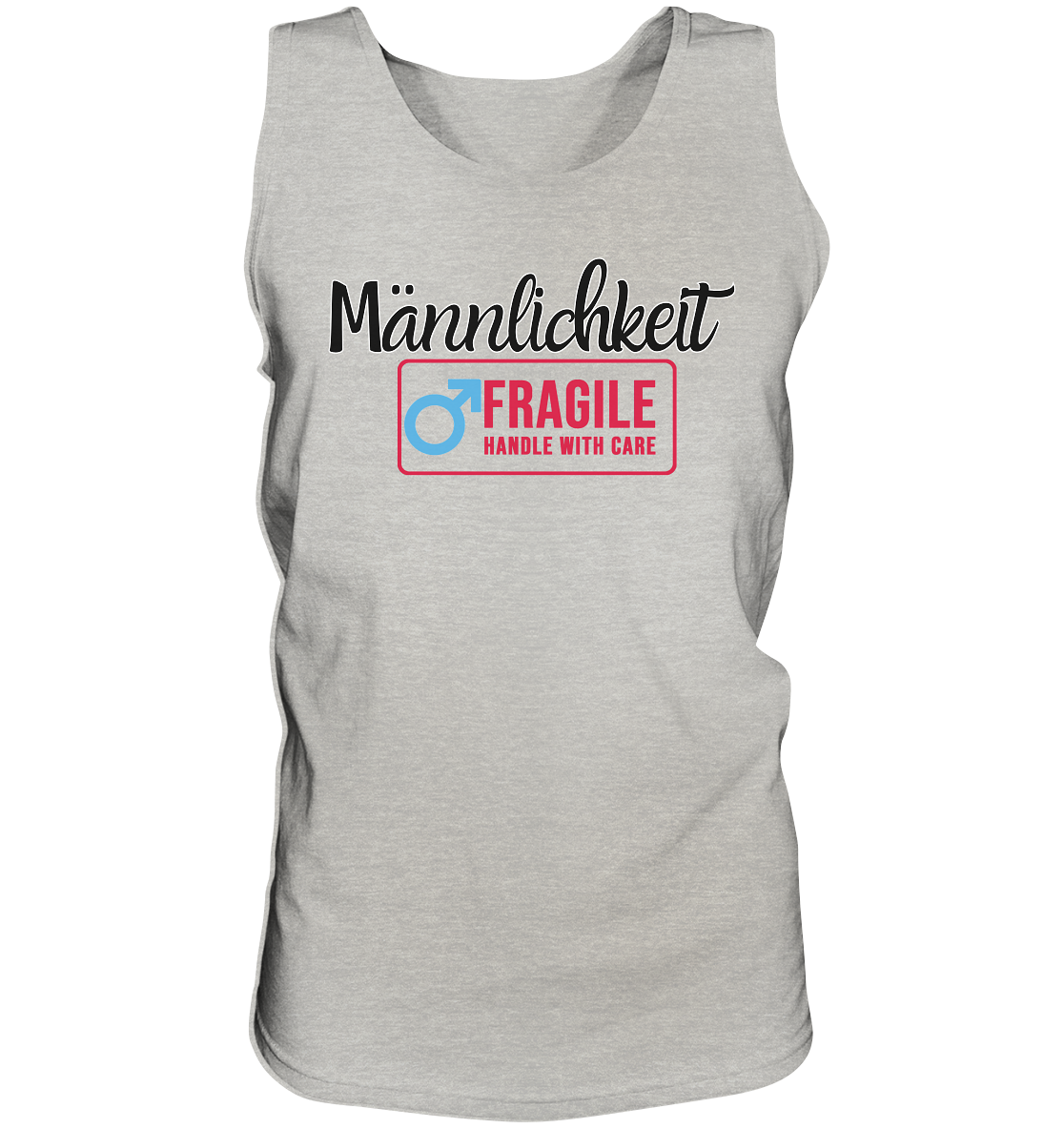 Männlichkeit: Handle with Care - Tank-Top