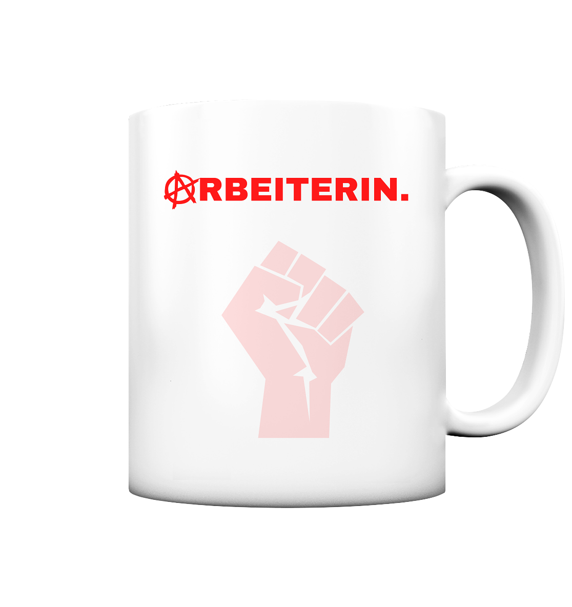 ARBEITERIN. "Solidarisch und Frei Edition" - Tasse matt