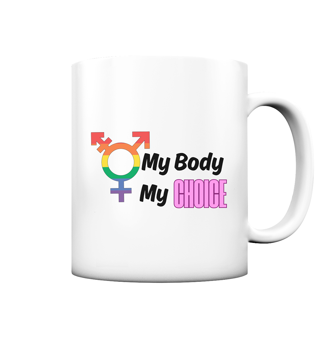 My Body My Choice "Rainbow Resistance Edition" - Tasse matt