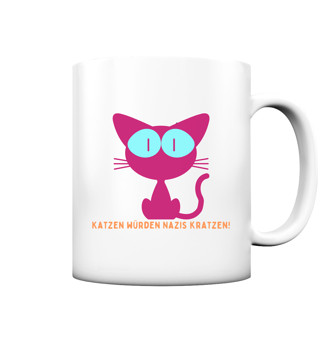 Katzen würden Nazis kratzen - Tasse matt