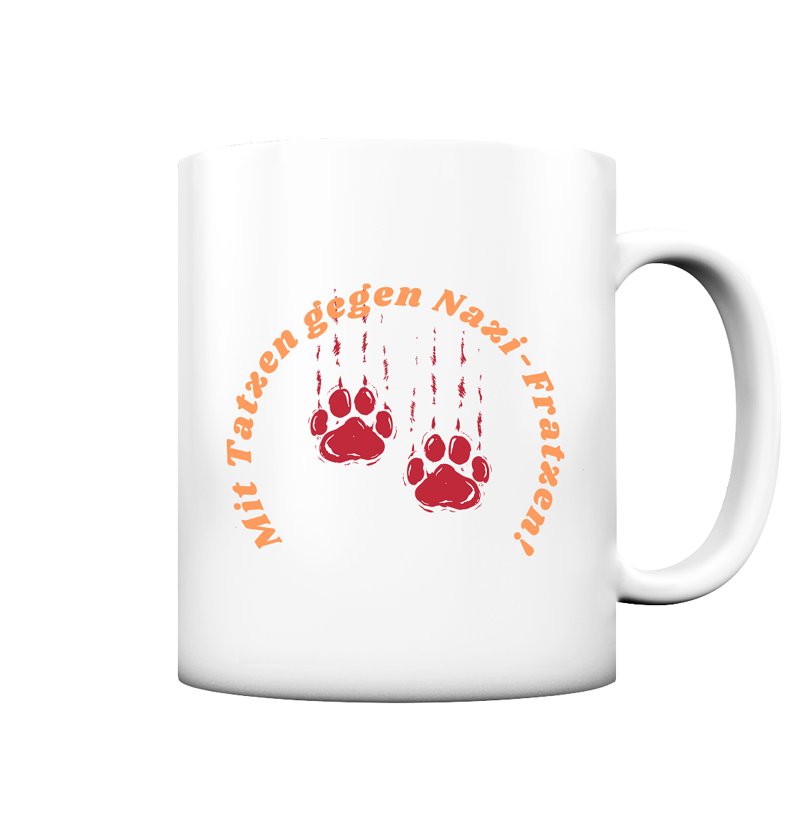 Mit Tatzen gegen Nazi Fratzen - Tasse matt