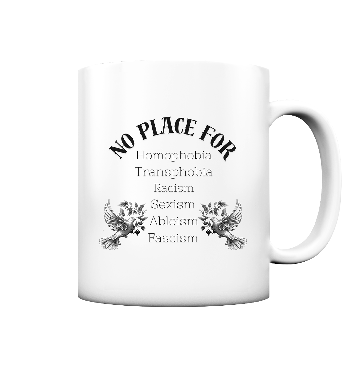 No Place For (schwarze Schrift) - Tasse matt