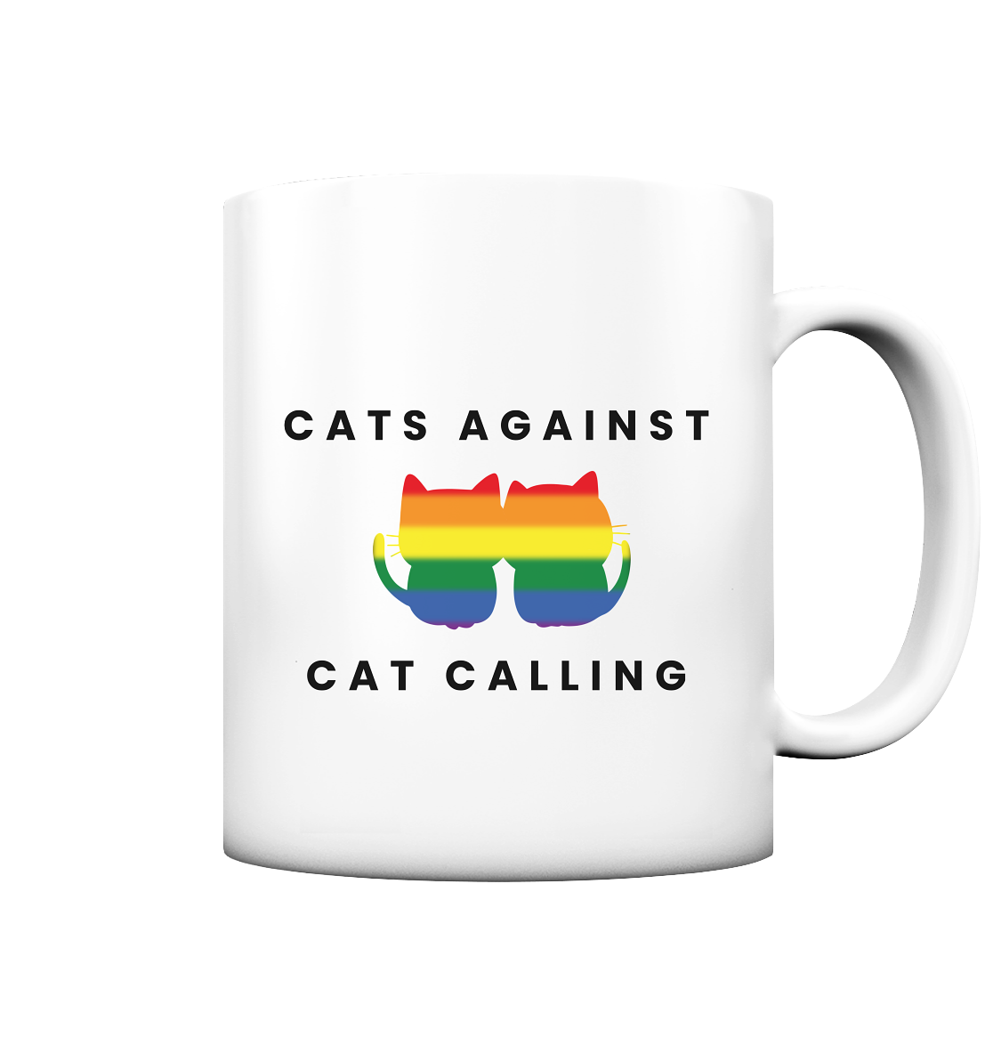 Cats Against Catcalling "Rainbow Edition" - Tasse matt