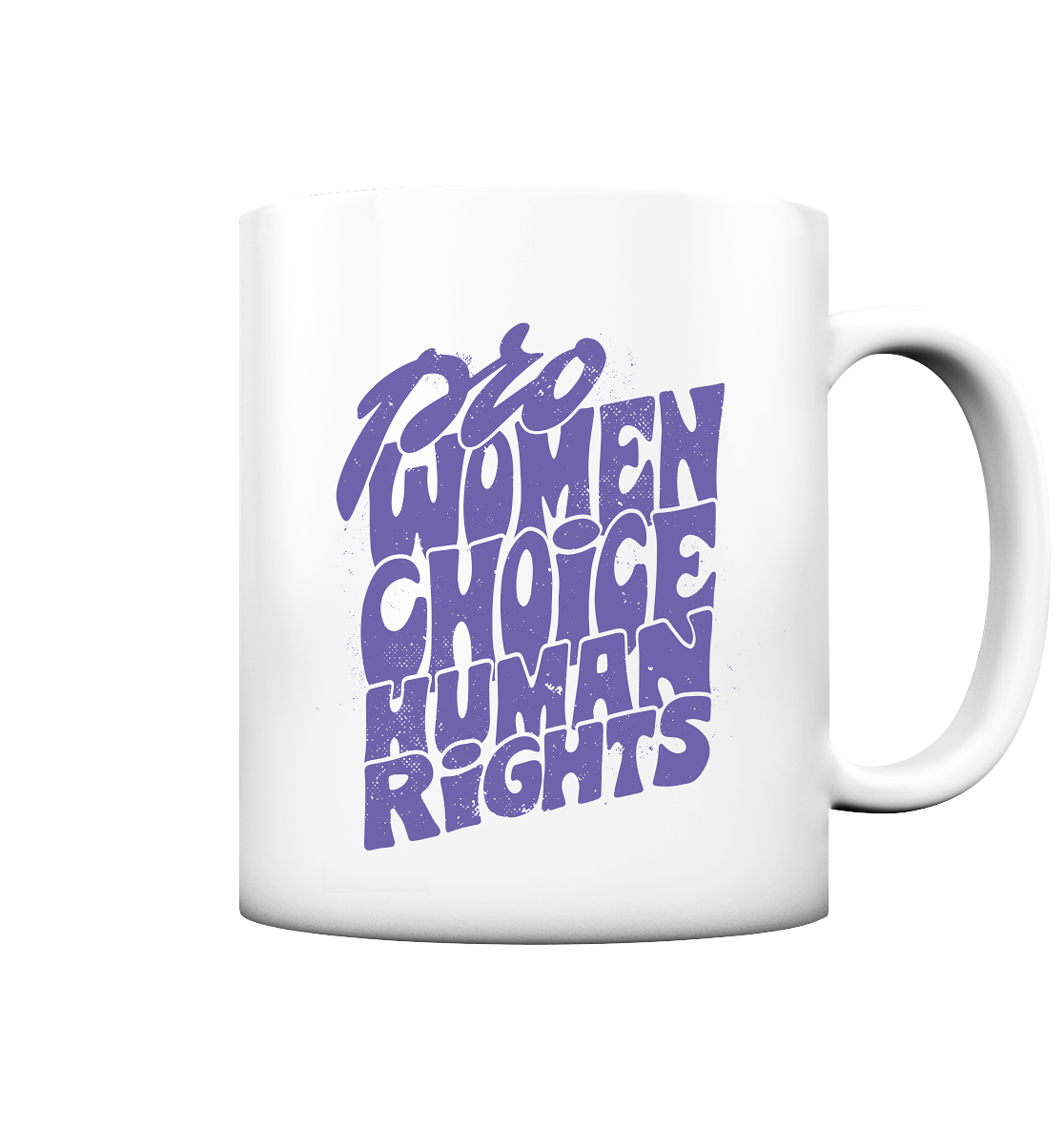 Pro Women Choice Human Rights "Lila Edition" - Tasse matt