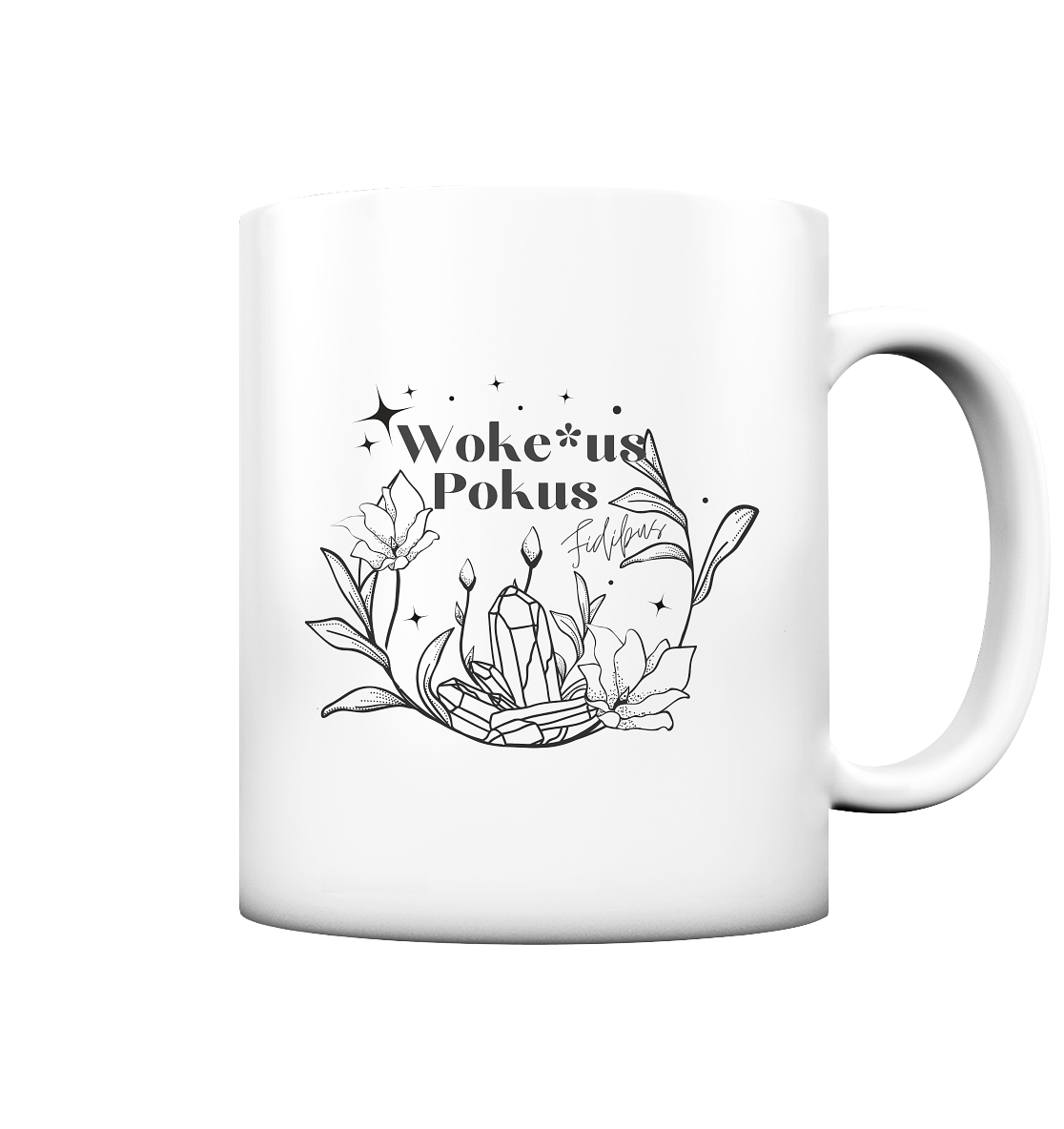 Woke*us Pokus (schwarze Schrift) - Tasse matt