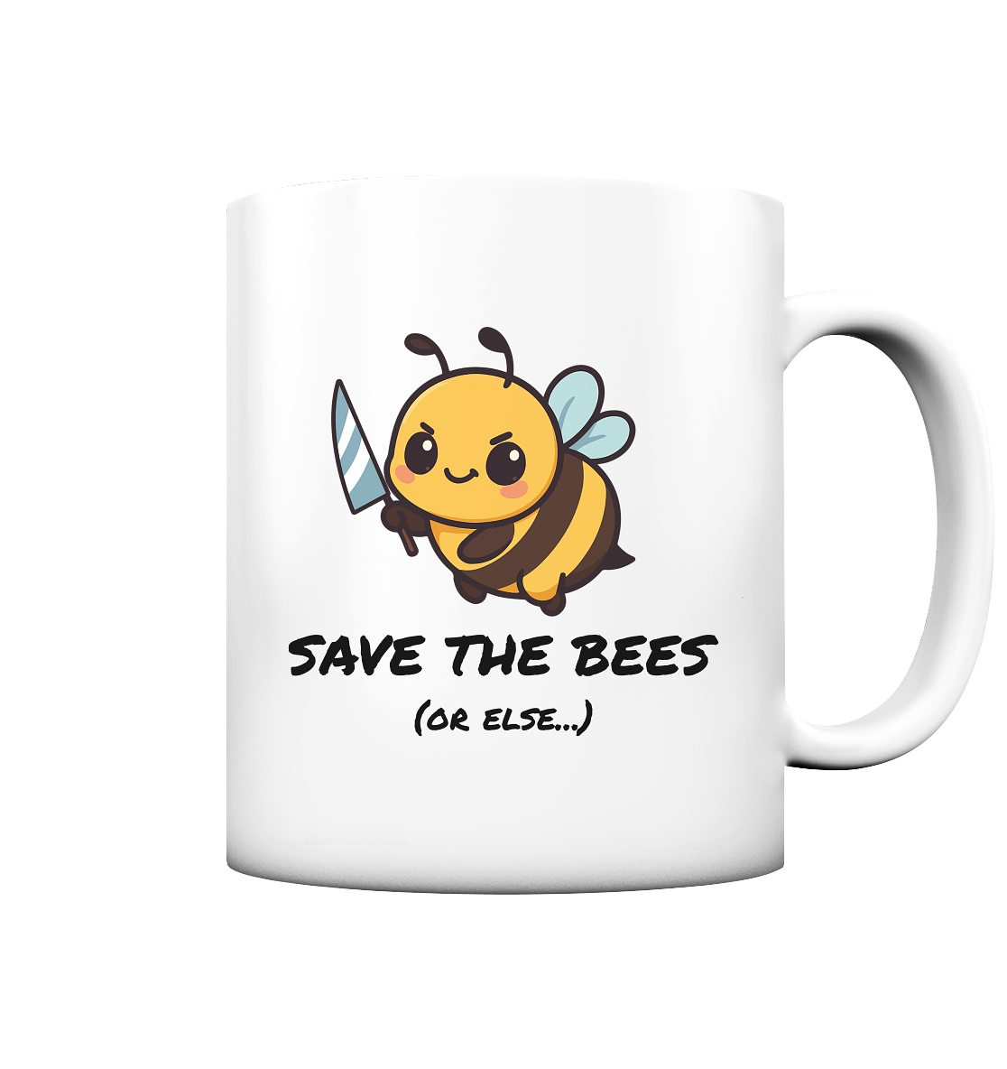 Save The Bees (or else...) - Tasse matt