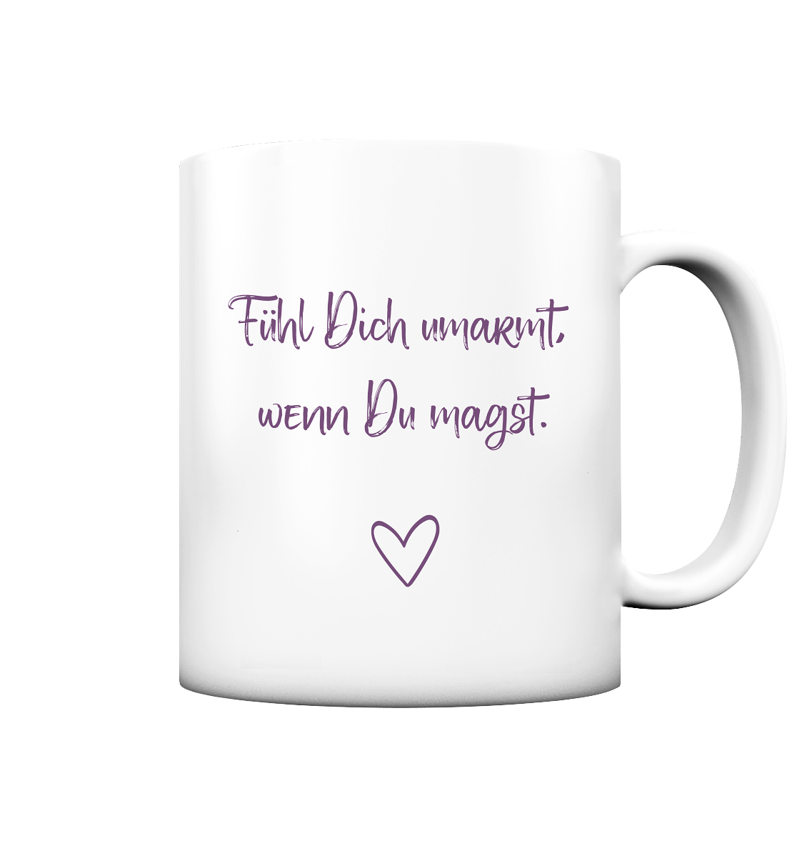 Fühl Dich umarmt, wenn Du magst "Lila Herz Edition" - Tasse matt