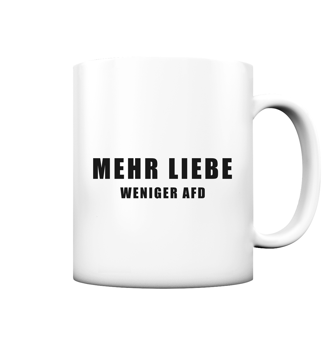 Mehr Lieber Weniger AfD "Statement Edition" - Tasse matt