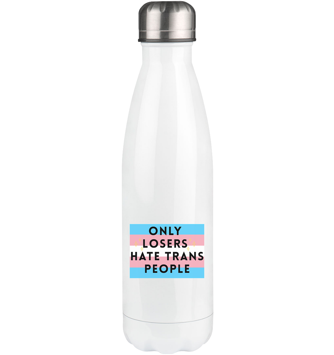 Only Losers hate Trans People - Thermoflasche 500ml