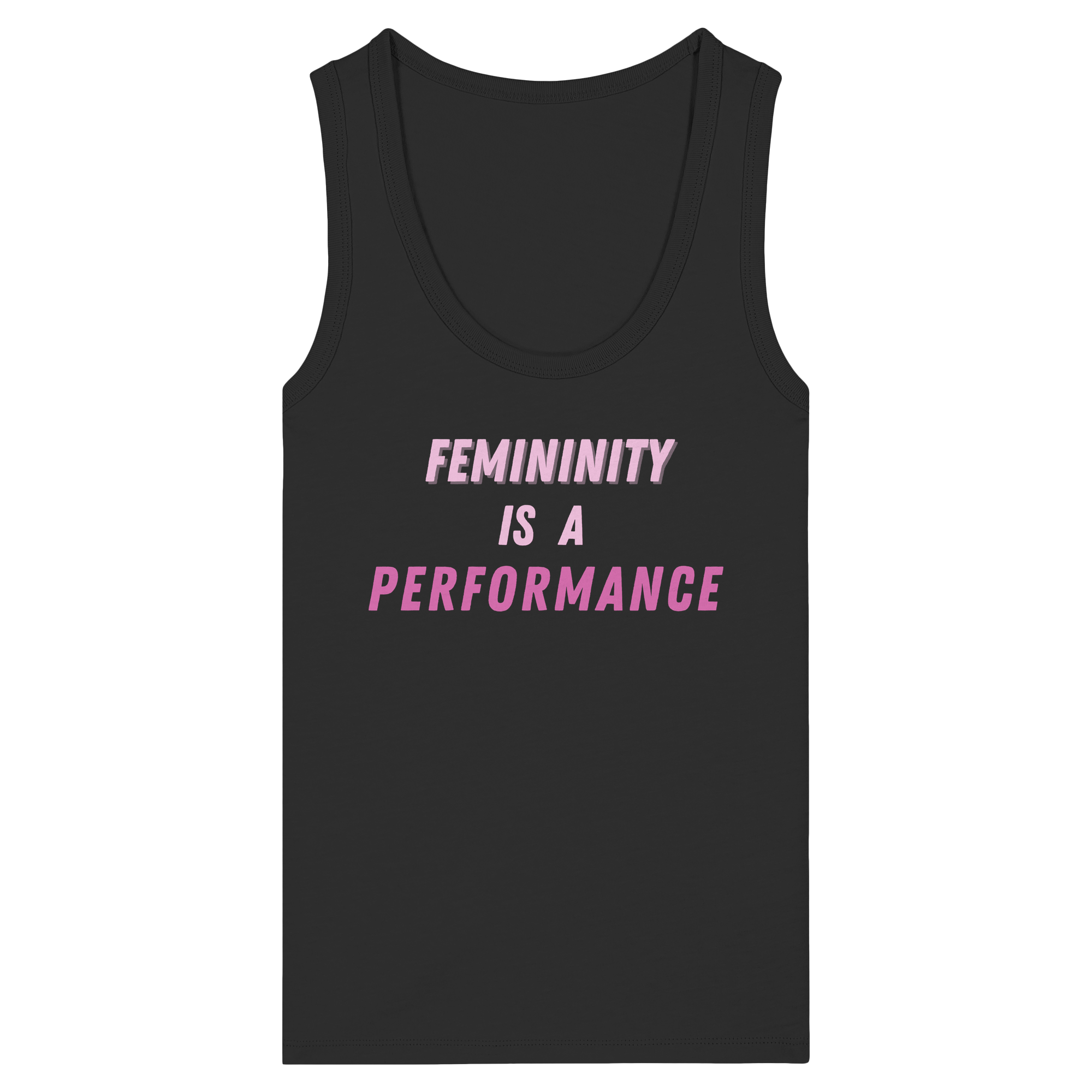 Femininity is a Performance - Womens Organic Fitted Tank Top