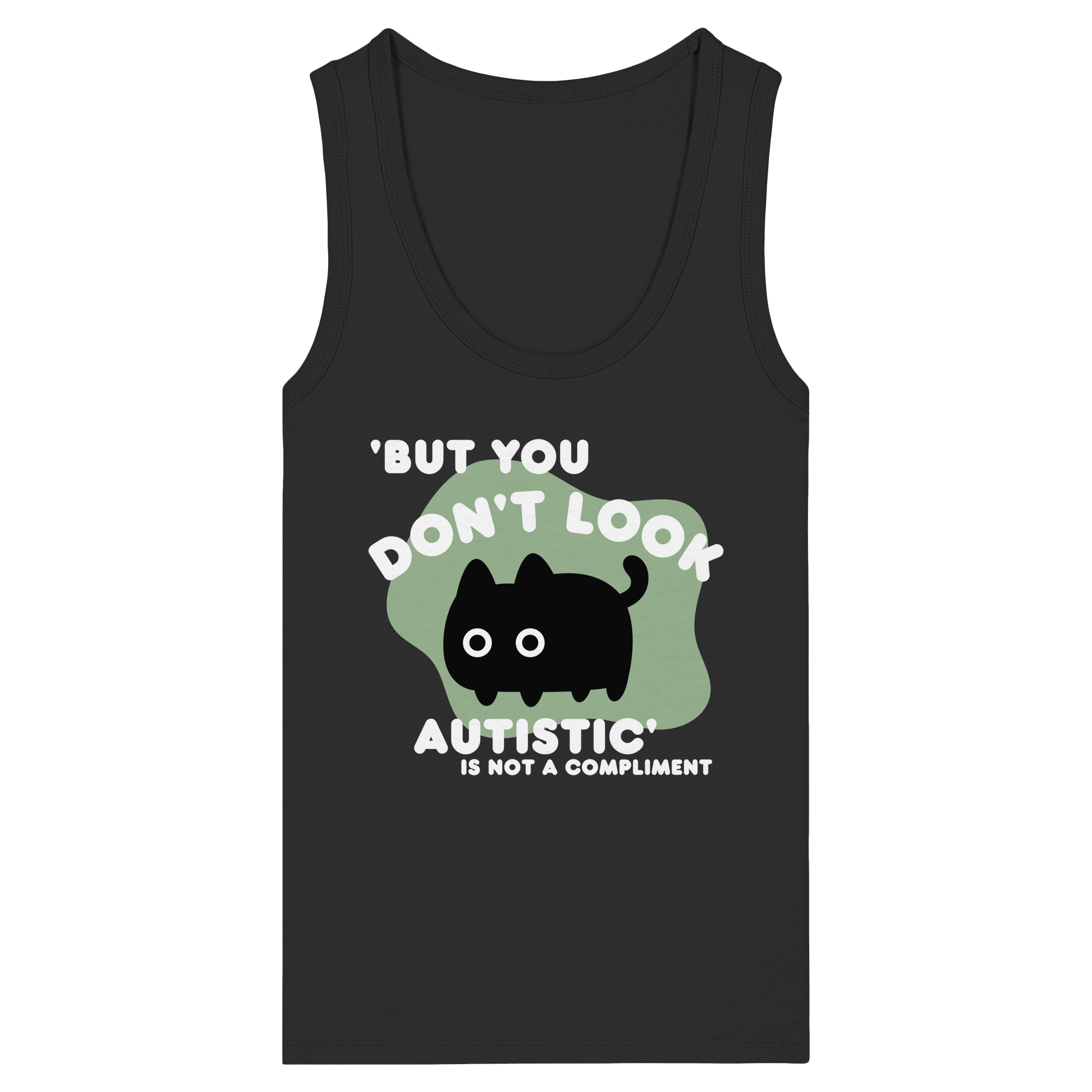 But you dont look autistic is not a Compliment - Womens Organic Fitted Tank Top