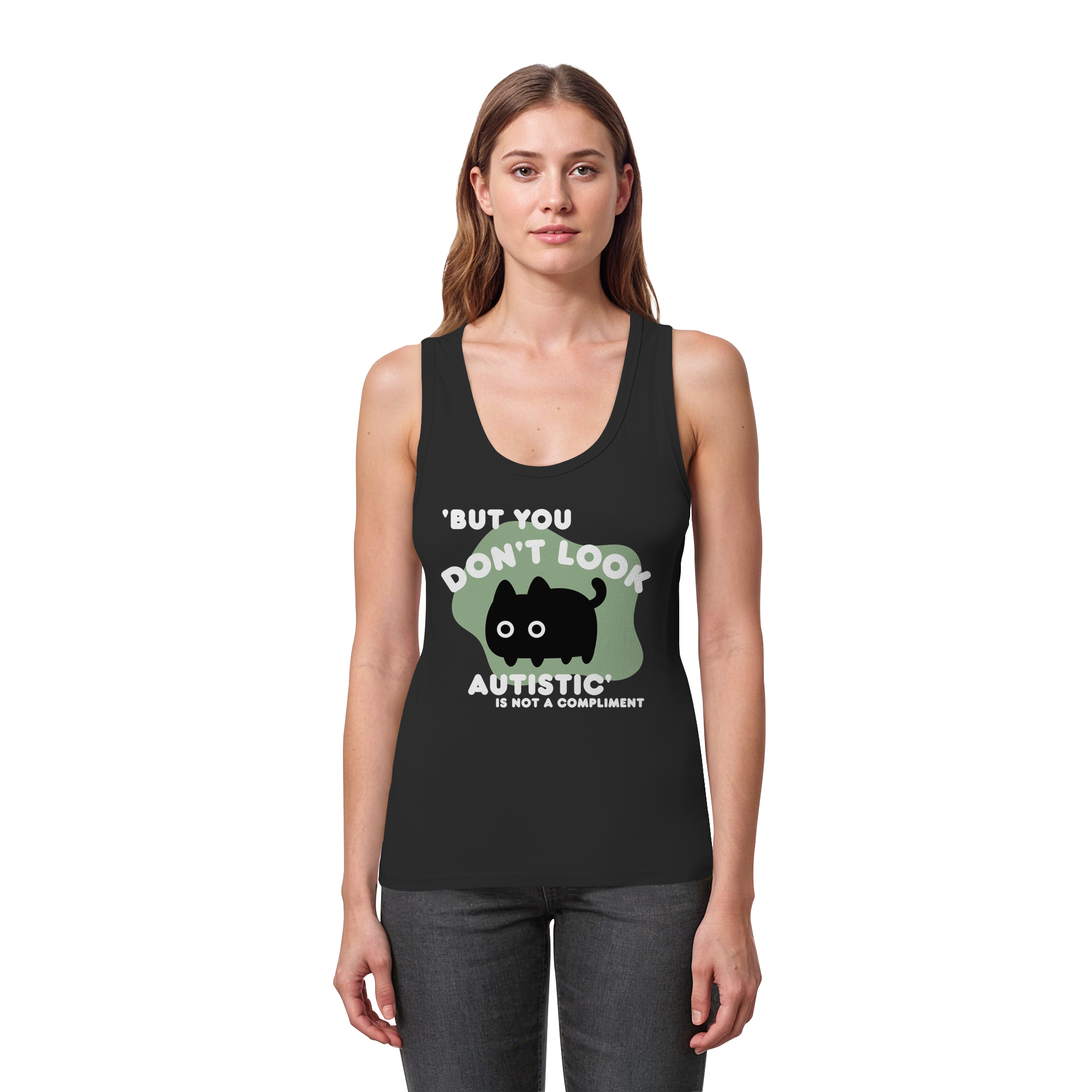 But you dont look autistic is not a Compliment - Womens Organic Fitted Tank Top