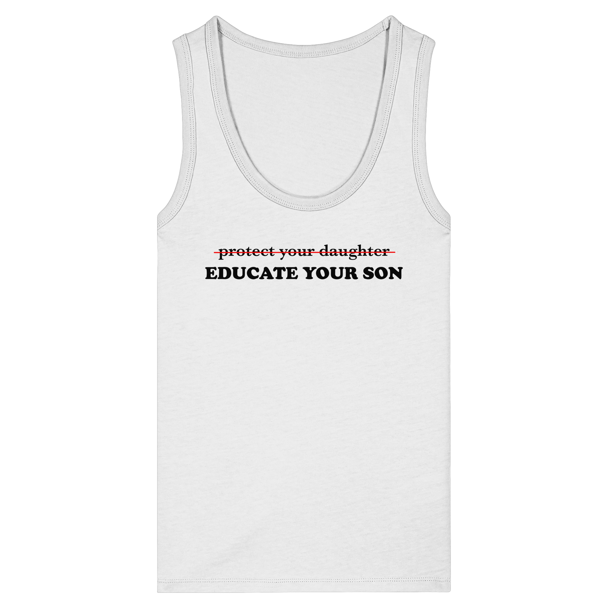 Don't Protect Your Daughters: Educate Your Sons "Singular Edition" - Womens Organic Fitted Tank Top