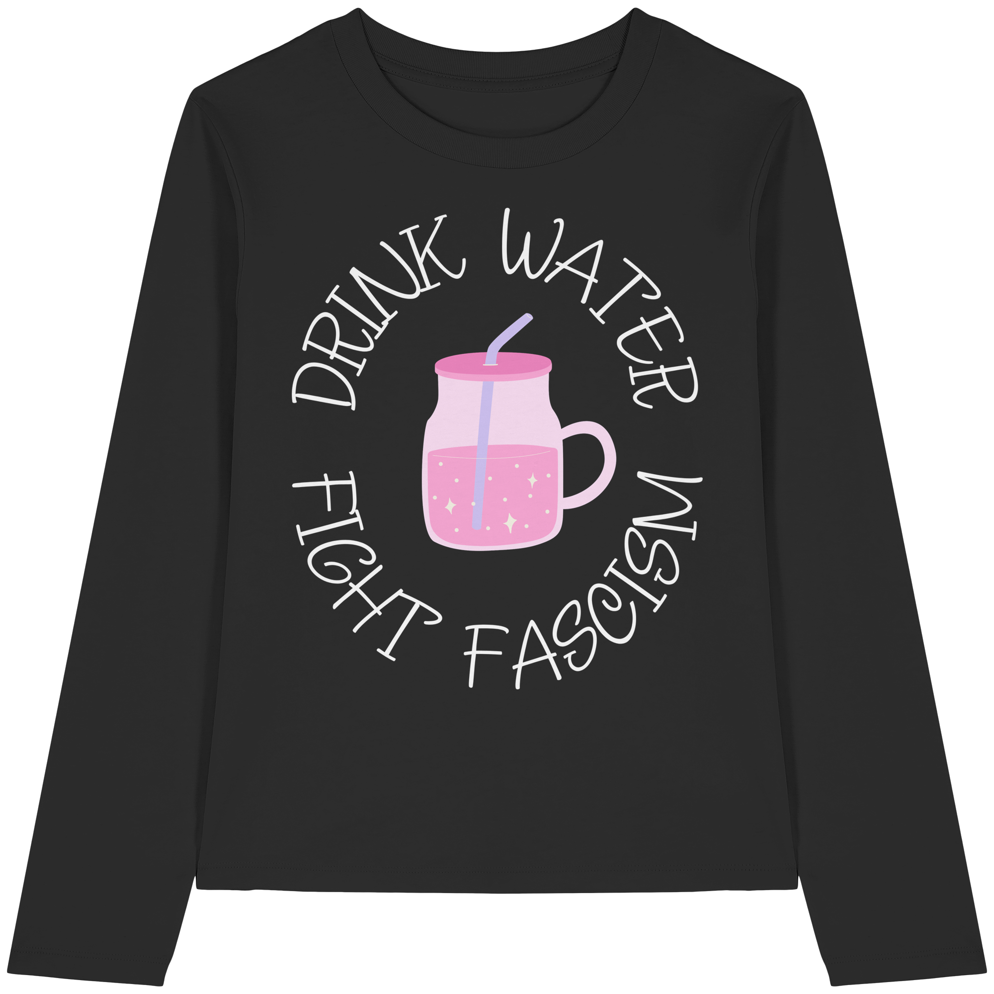 Drink Water Fight Fascism - Womens Organic Longsleeve T-Shirt
