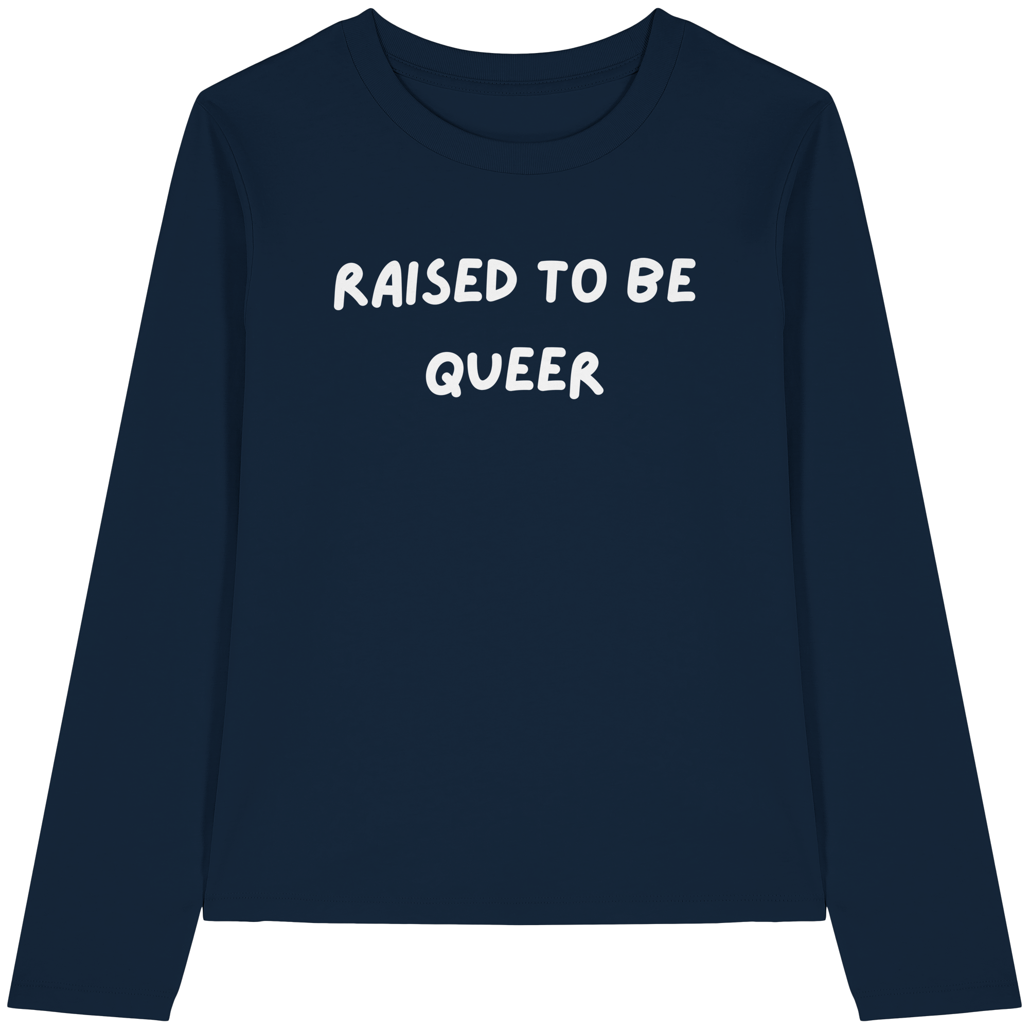 Raised To Be Queer - Womens Organic Longsleeve T-Shirt