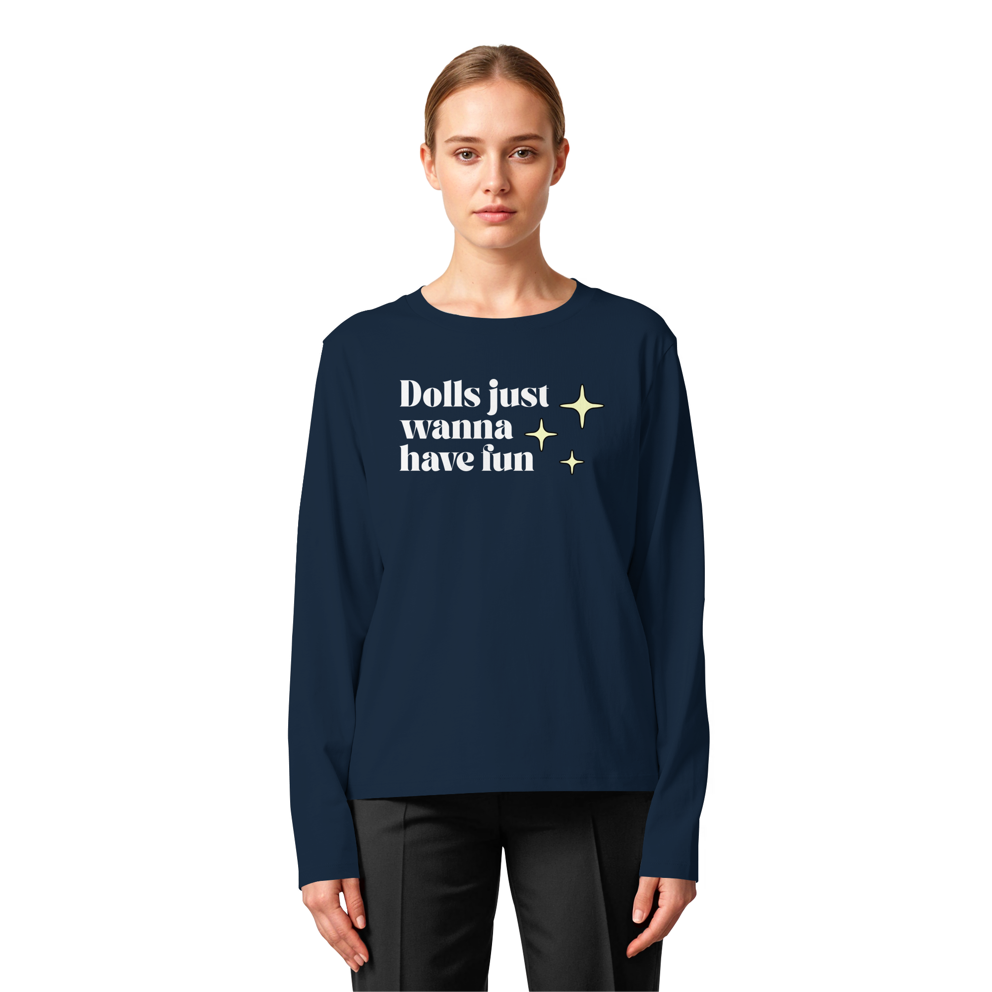 Dolls Just Wanna Have Fun - Womens Organic Longsleeve T-Shirt