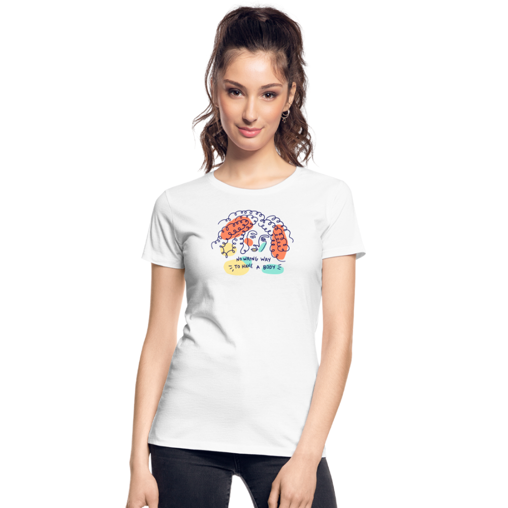No Wrong Way to have a Body "Frauen" T-Shirt - weiß