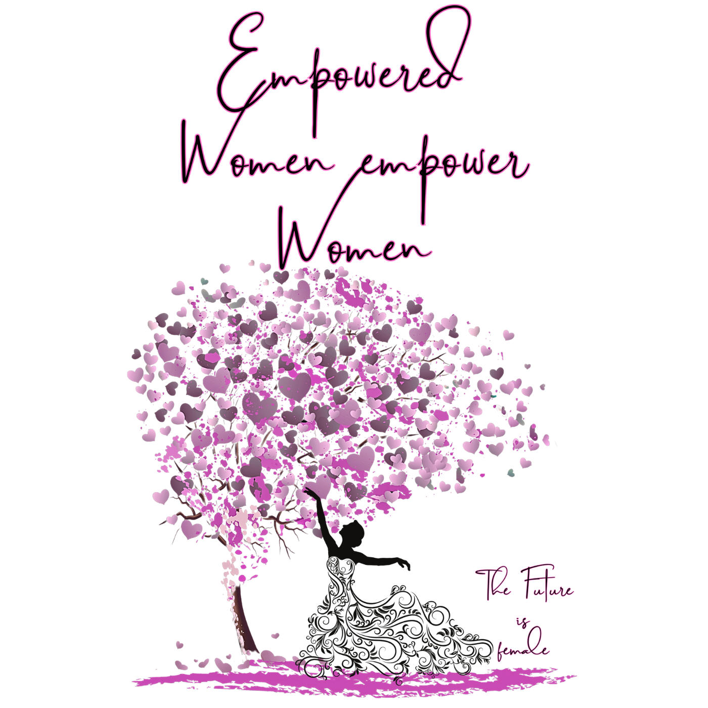 Empowered Women empower Women