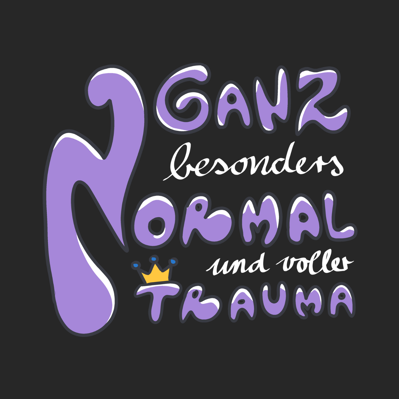 Ganz besonders Normal und voller Trauma "Lila Edition"