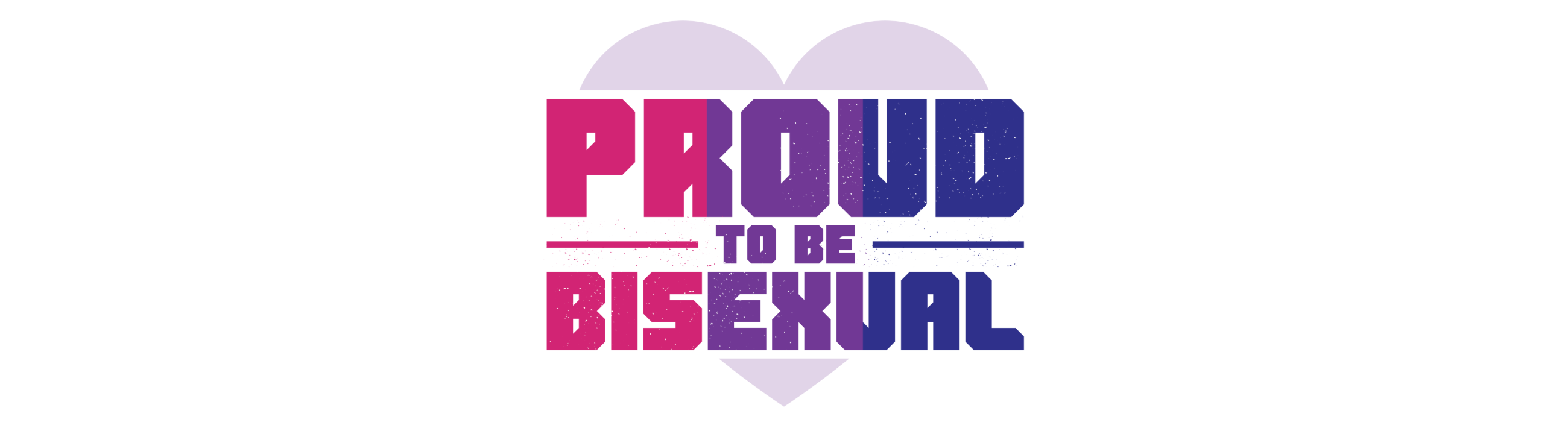 Proud to be Bisexual