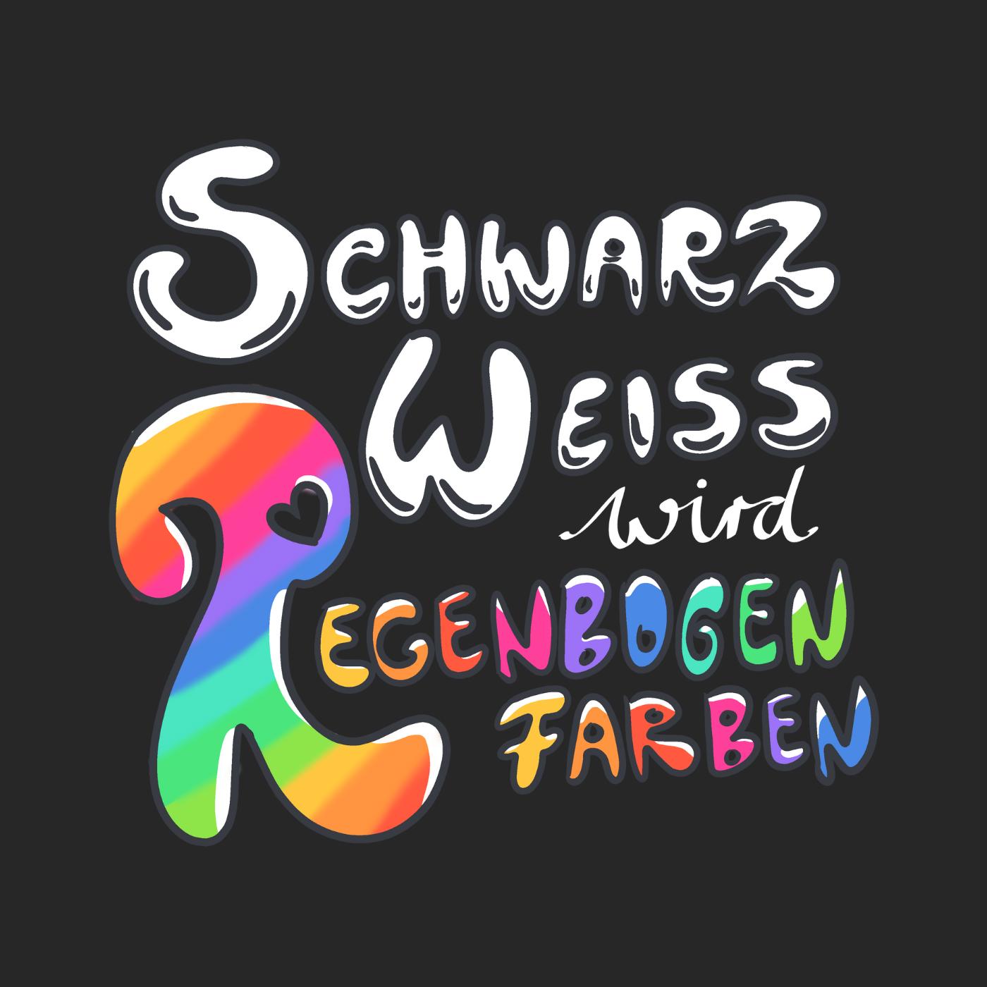 Schwarz Weiß wird Regenbogen Farben Frontprint (dunkel)